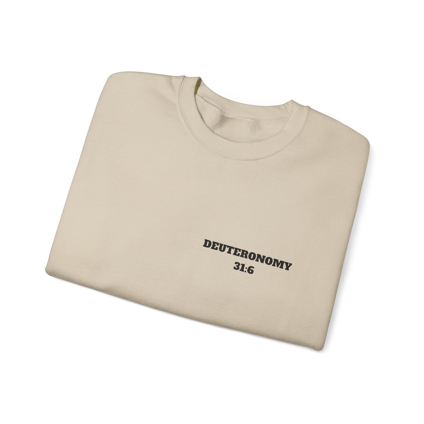 Dueteronomy 31:6 Christian Sweatshirt, Christian Gifts, Christian Back To School Gifts, Trendy Christian Apparel