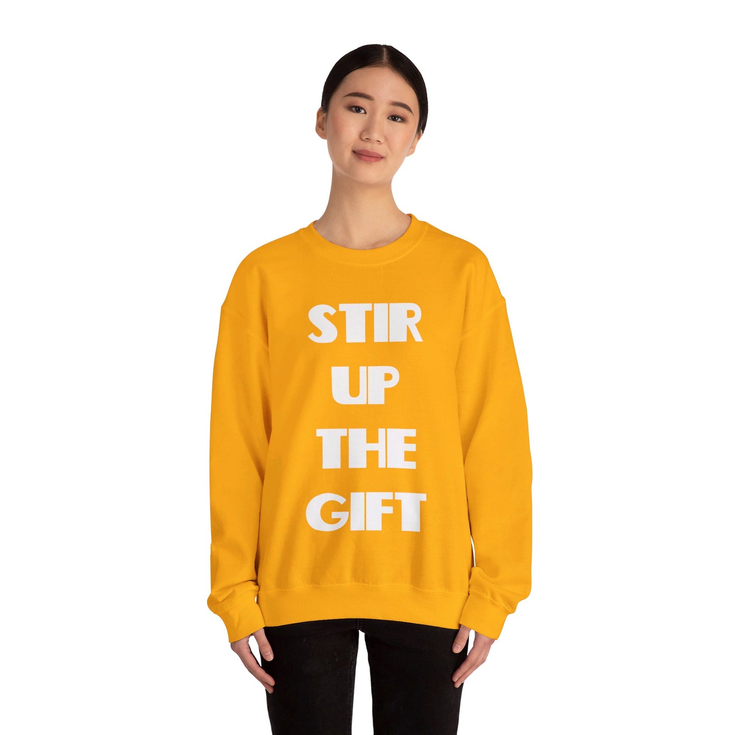 Stir Up The Gift Christian Sweatshirt