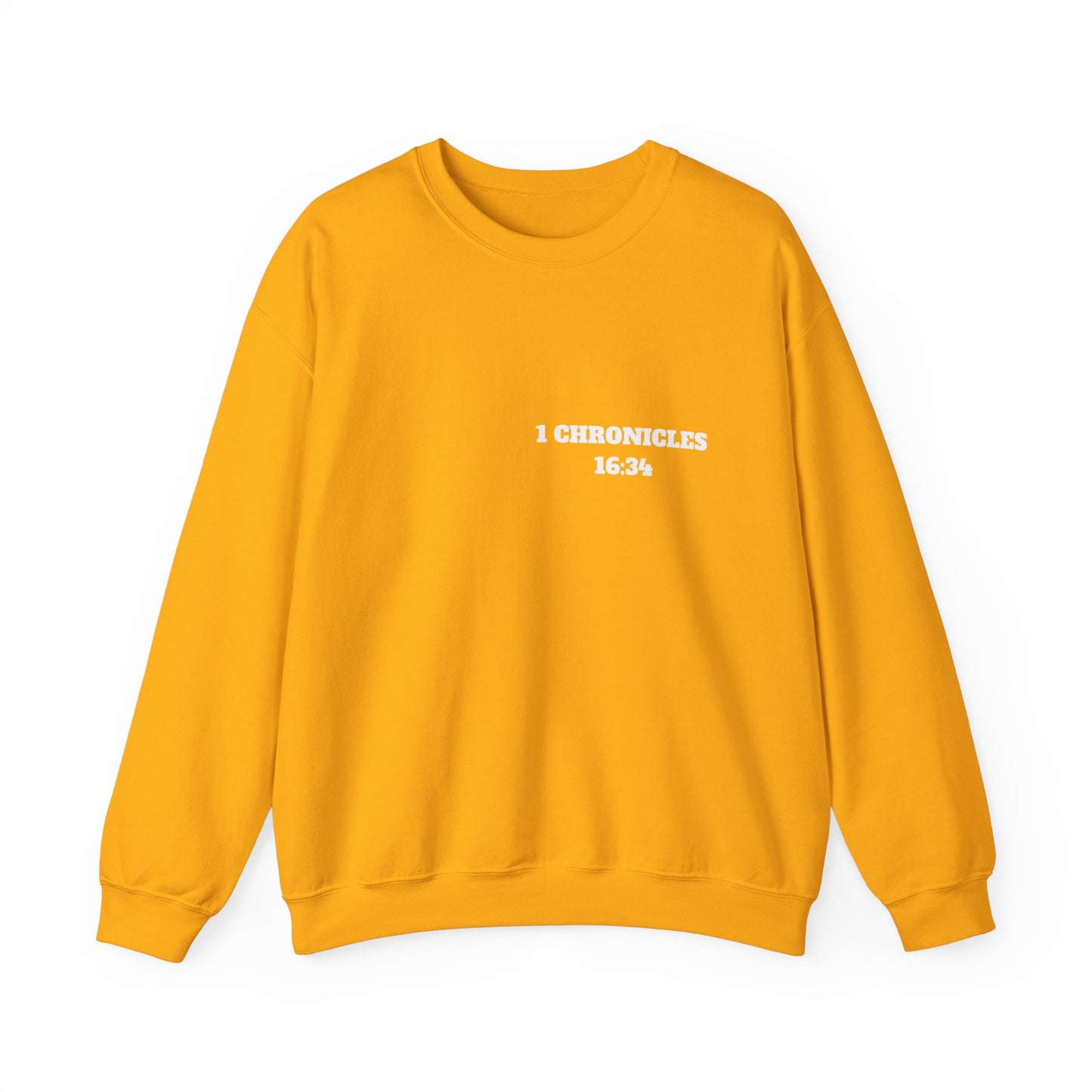 1 Chronicles 16:34 Christian Sweatshirt, Christian Gifts, Christian Back To School Gifts, Church Outfits