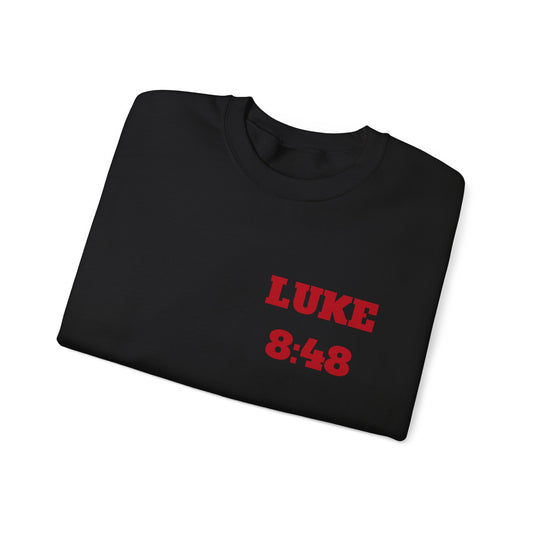 Luke 8:48 Christian Sweatshirt, Christian Tee Shirts, Faith T-Shirts, Bible Verse T-Shirts, Christian Tees With Scripture