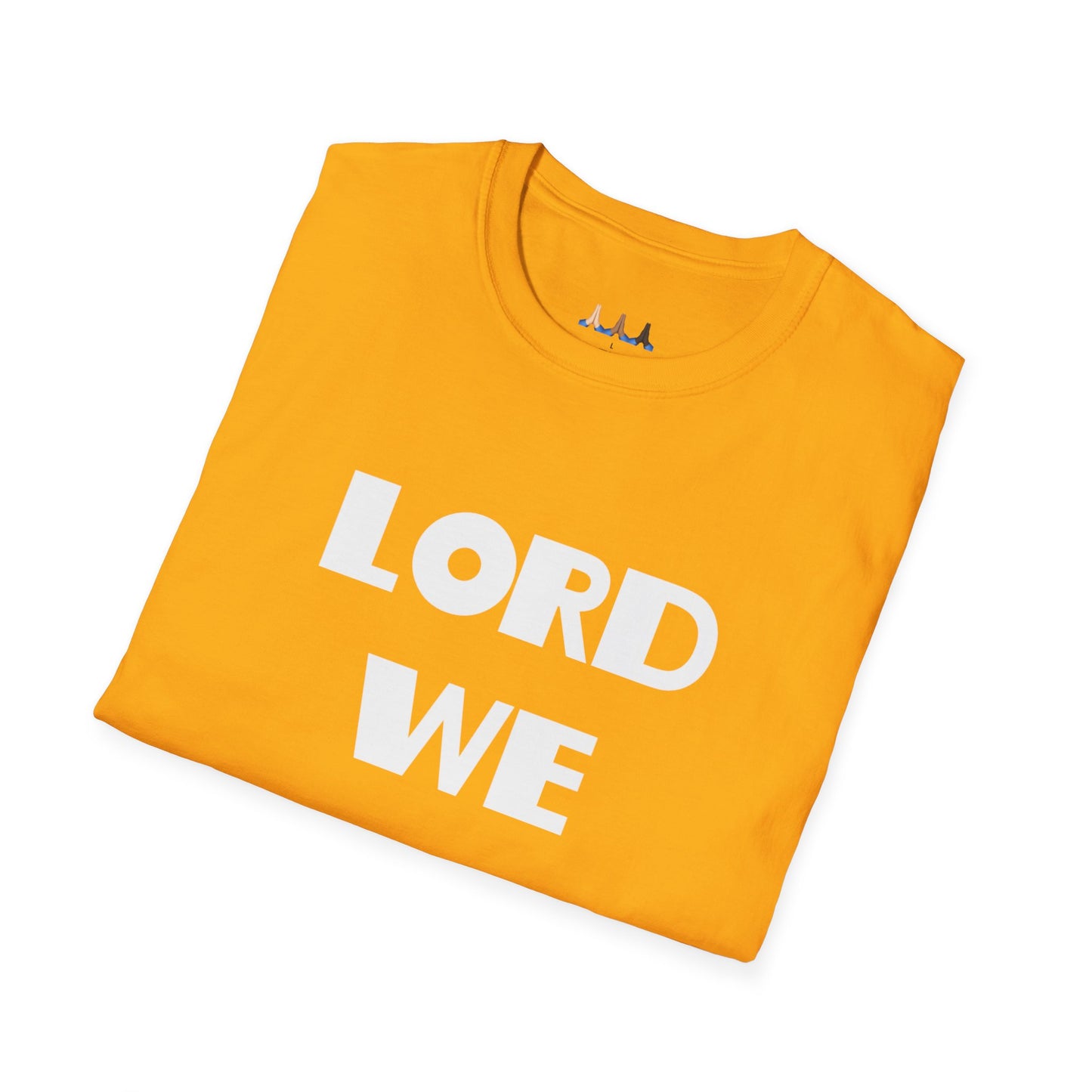 Lord We Adore Thee T-Shirt Inspired By Sister Act 2