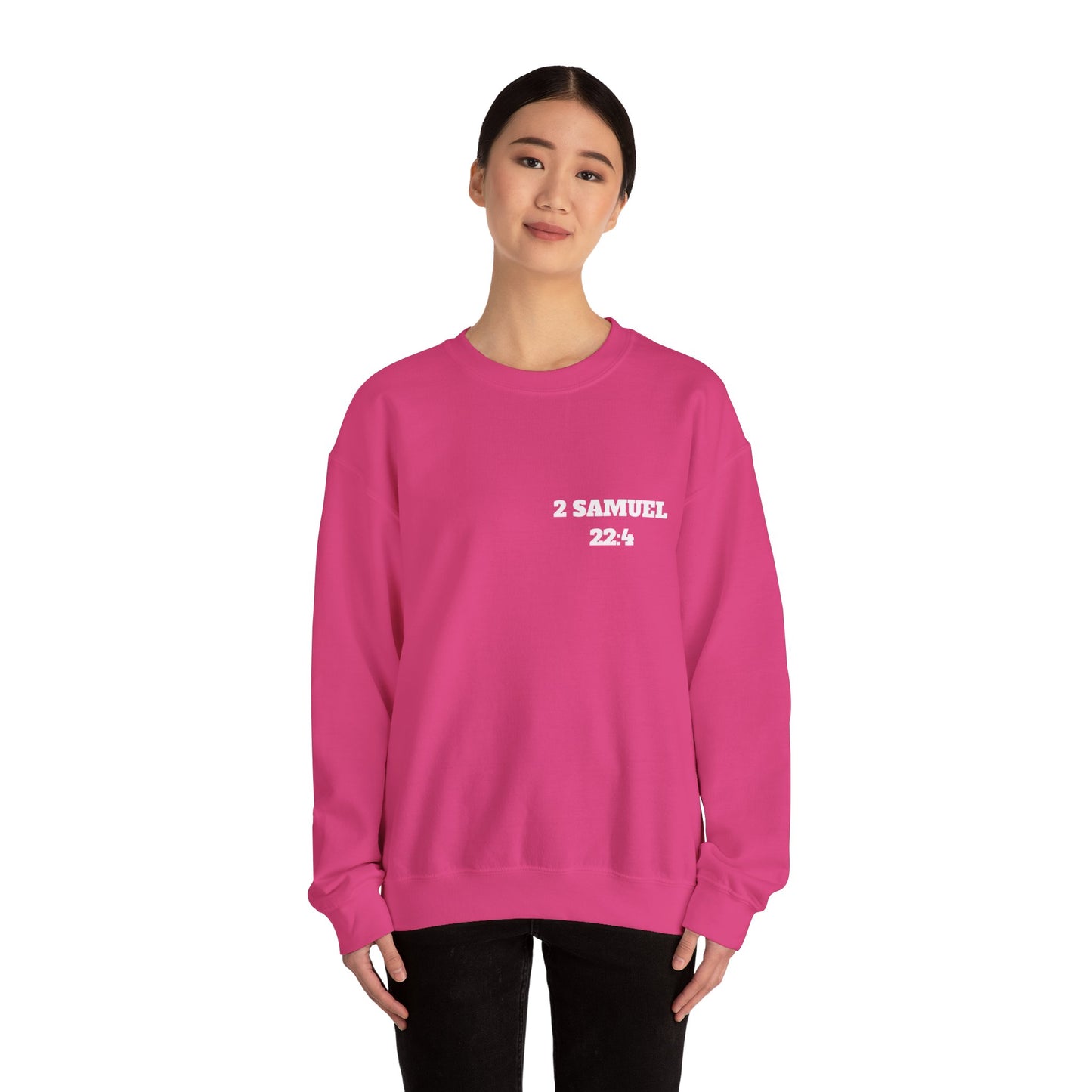 2 Samuel 22:4 Christian Sweatshirt, Christian Gifts, Christian Back To School Gifts, Trendy Christian Apparel