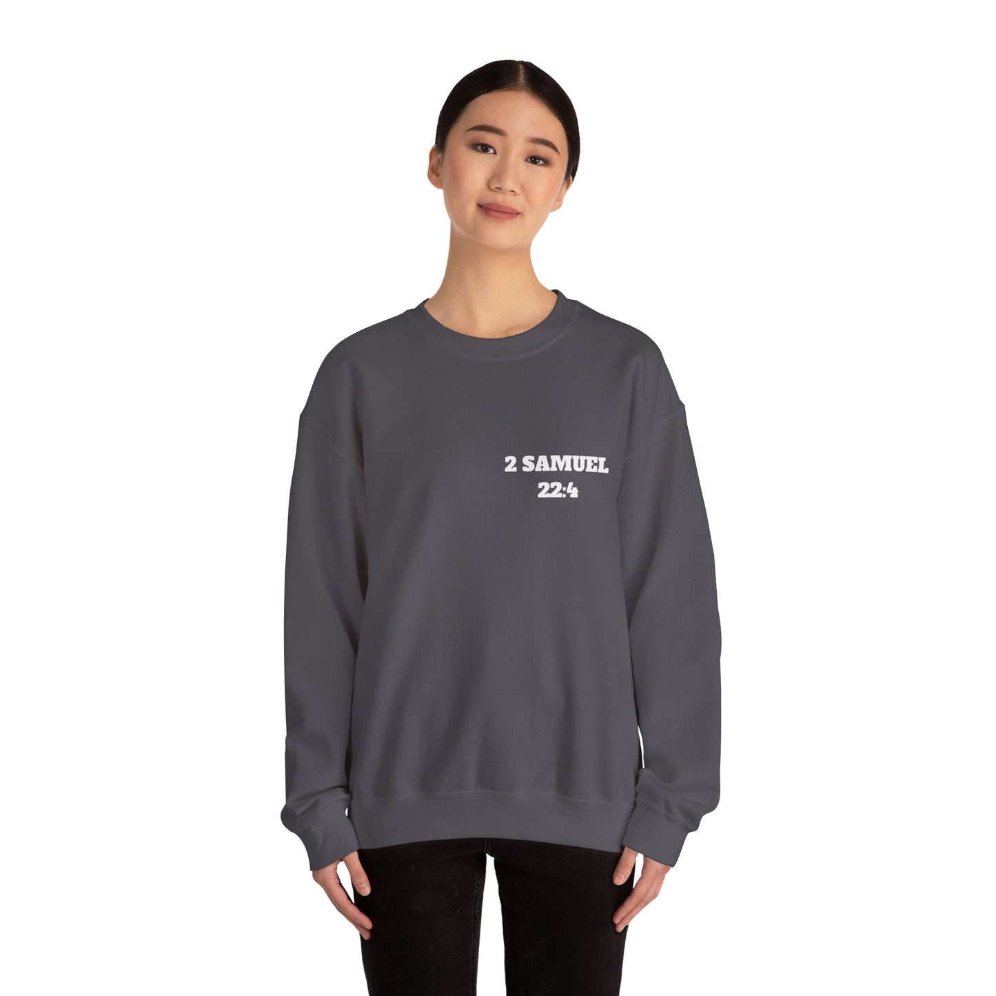 2 Samuel 22:4 Christian Sweatshirt, Christian Gifts, Christian Back To School Gifts, Trendy Christian Apparel