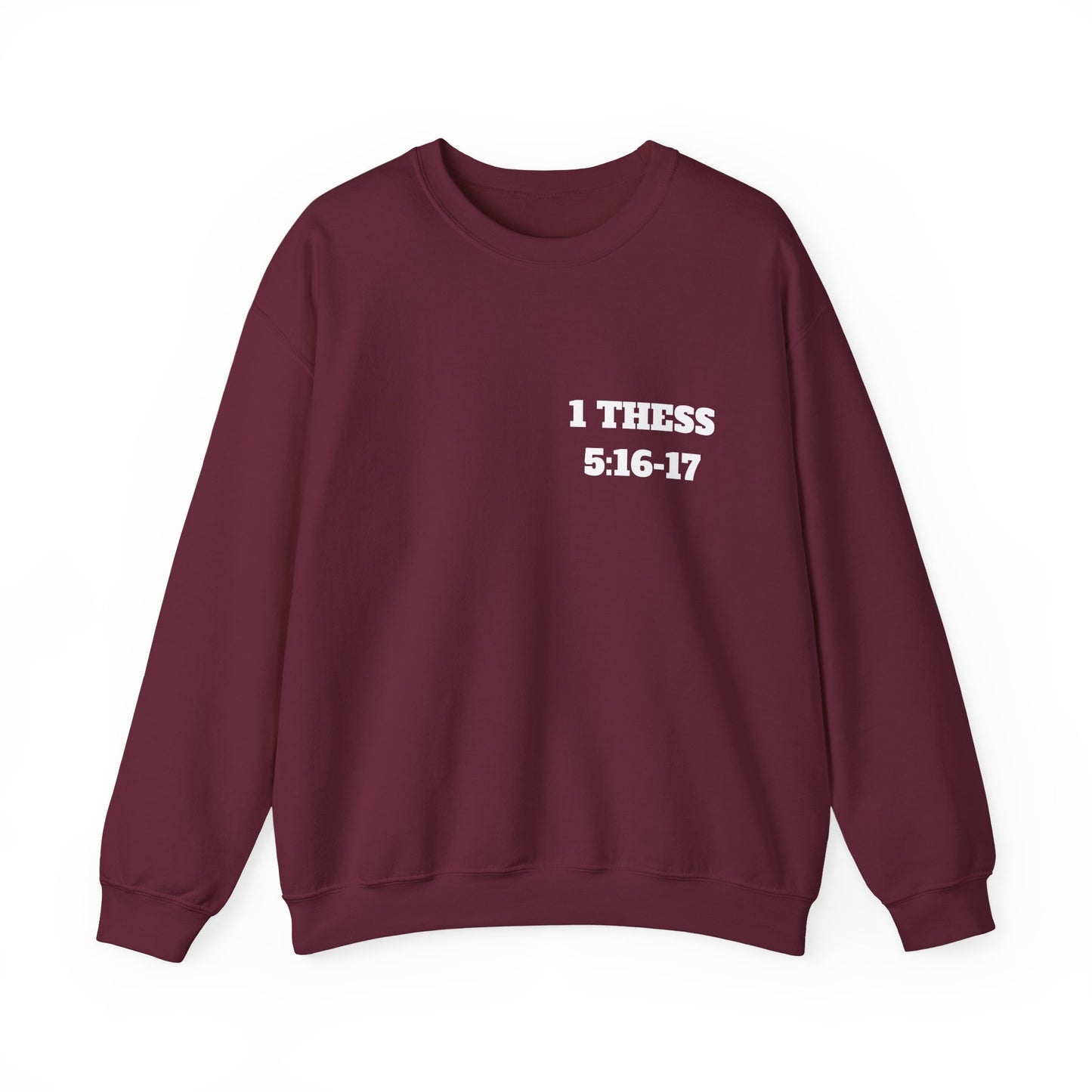 Copy of 1 Thessalonians 5:16-17 Bible Verse Sweatshirt, Faith Based Clothing, Church Shirts, Christian Apparel, Trendy Christian Clothing
