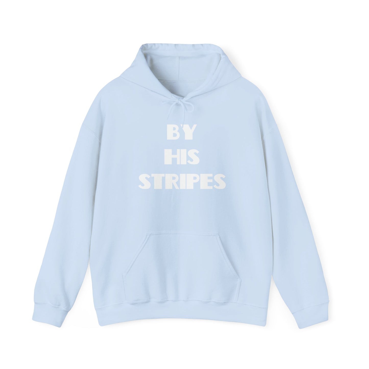 By His Stripes Hoodie — Christian Faith Graphic Pullover, Christian Gifts, Trendy Christian Apparel, Christian Clothing