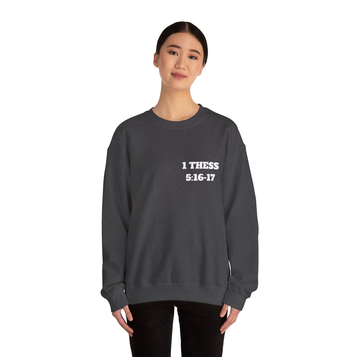 Copy of 1 Thessalonians 5:16-17 Bible Verse Sweatshirt, Faith Based Clothing, Church Shirts, Christian Apparel, Trendy Christian Clothing