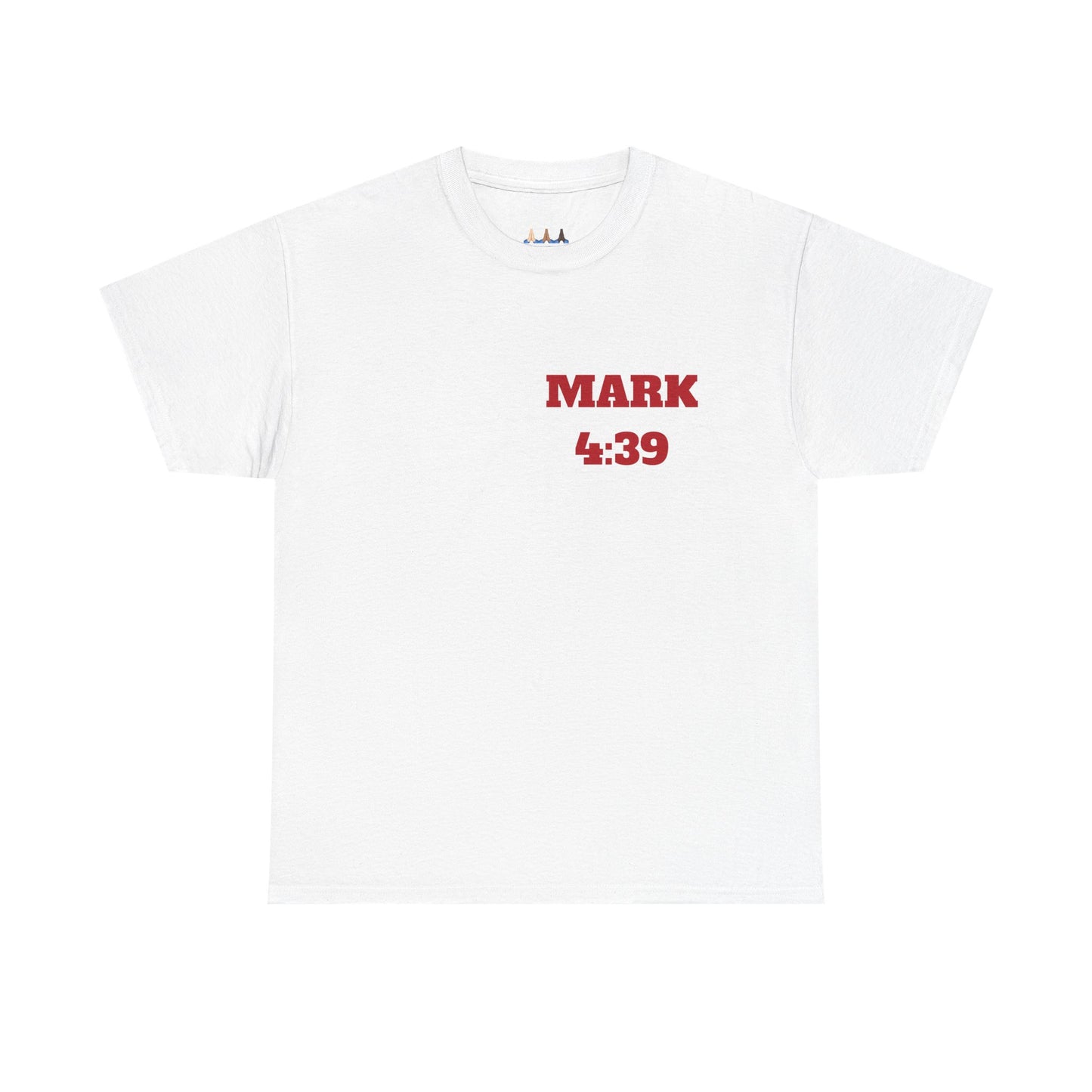 Mark 4:39 Christian Sweatshirt, Christian Tee Shirts, Faith T-Shirts, Bible Verse T-Shirts, Christian Tees With Scripture