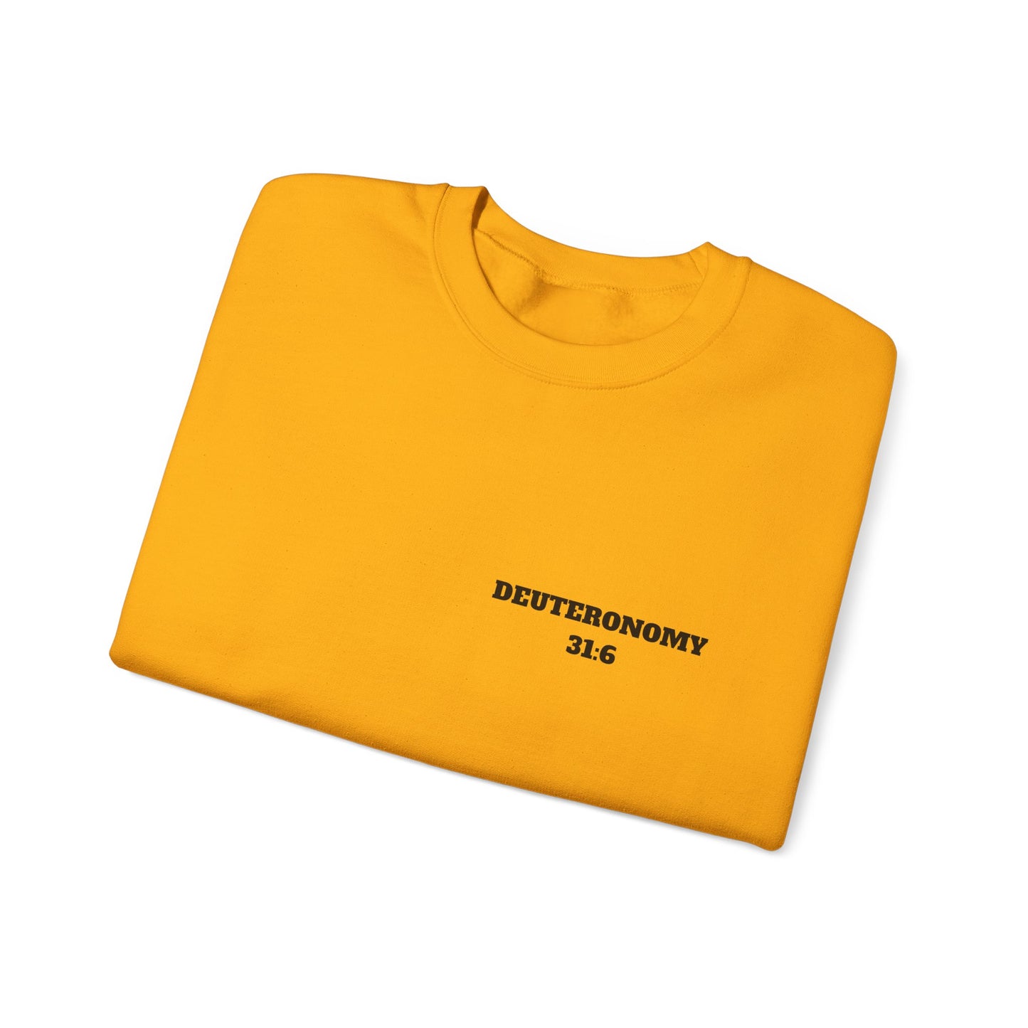 Dueteronomy 31:6 Christian Sweatshirt, Christian Gifts, Christian Back To School Gifts, Trendy Christian Apparel