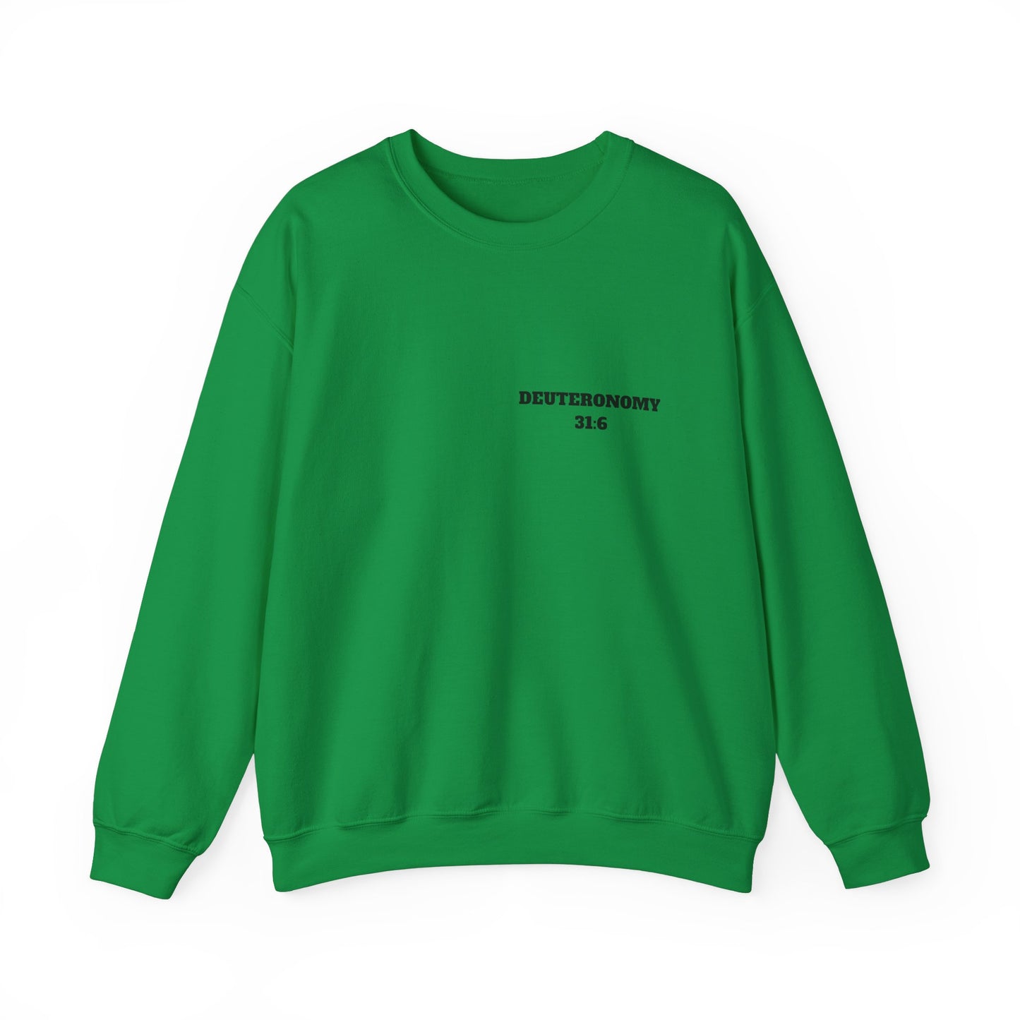 Dueteronomy 31:6 Christian Sweatshirt, Christian Gifts, Christian Back To School Gifts, Trendy Christian Apparel