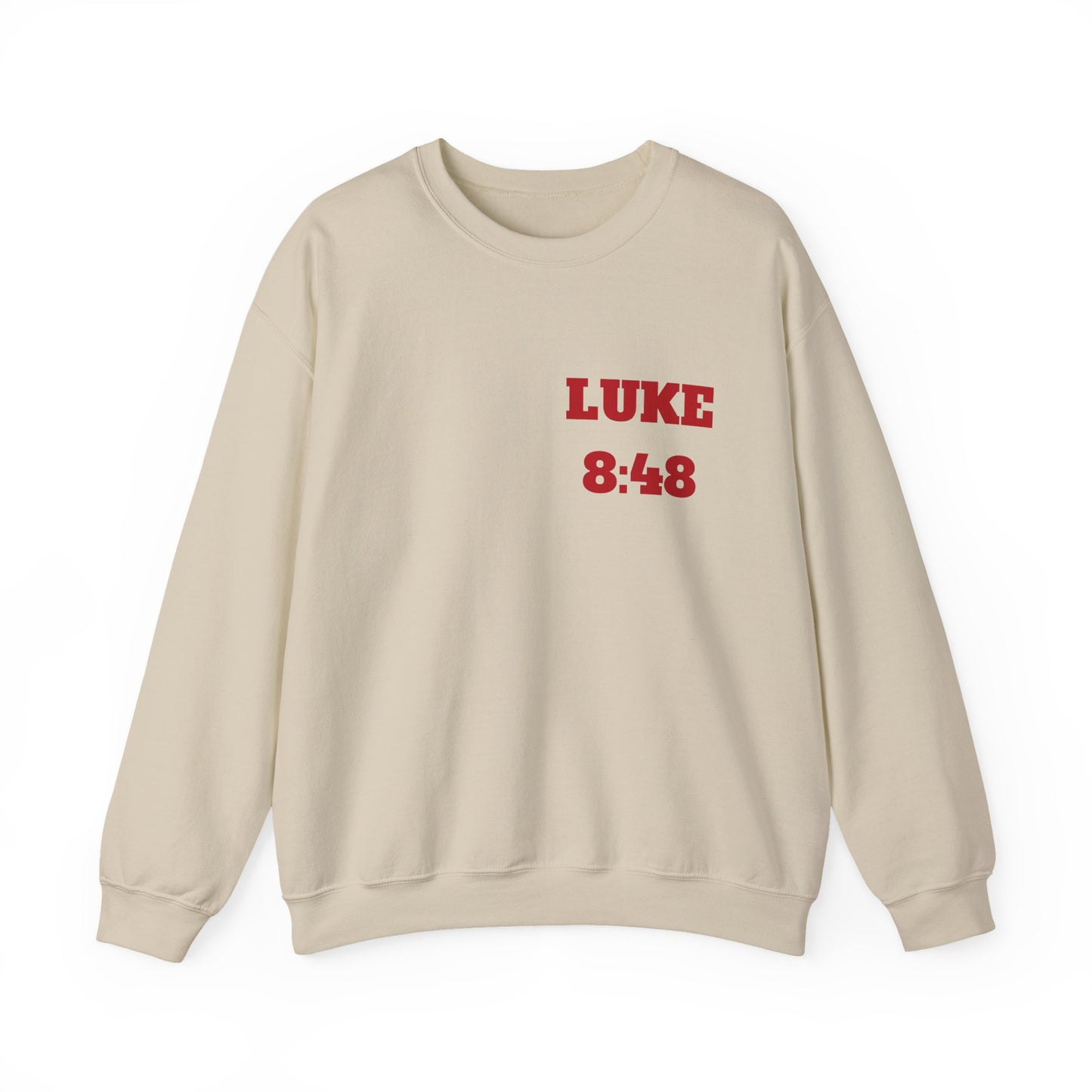 Luke 8:48 Christian Sweatshirt, Christian Tee Shirts, Faith T-Shirts, Bible Verse T-Shirts, Christian Tees With Scripture