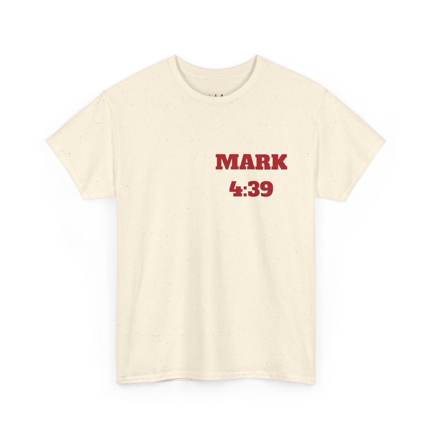 Mark 4:39 Christian Sweatshirt, Christian Tee Shirts, Faith T-Shirts, Bible Verse T-Shirts, Christian Tees With Scripture