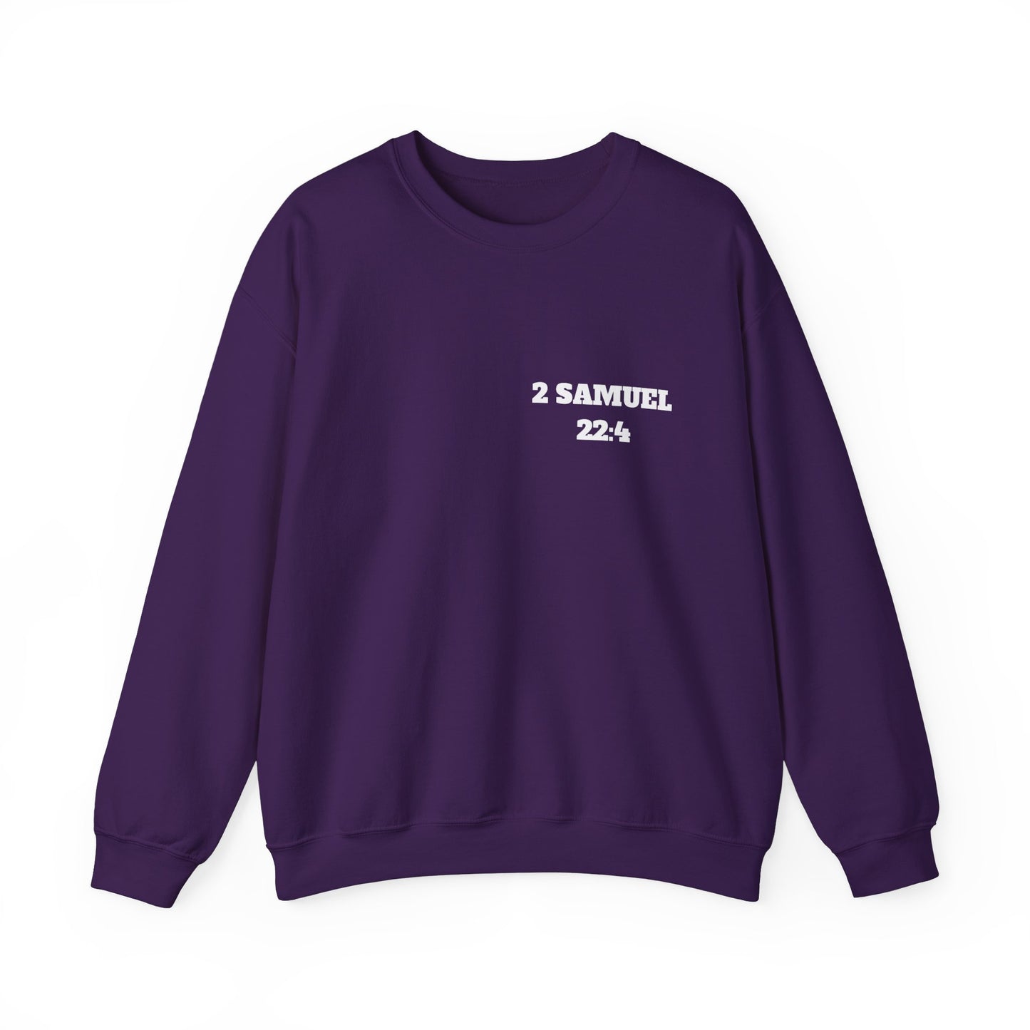 2 Samuel 22:4 Christian Sweatshirt, Christian Gifts, Christian Back To School Gifts, Trendy Christian Apparel