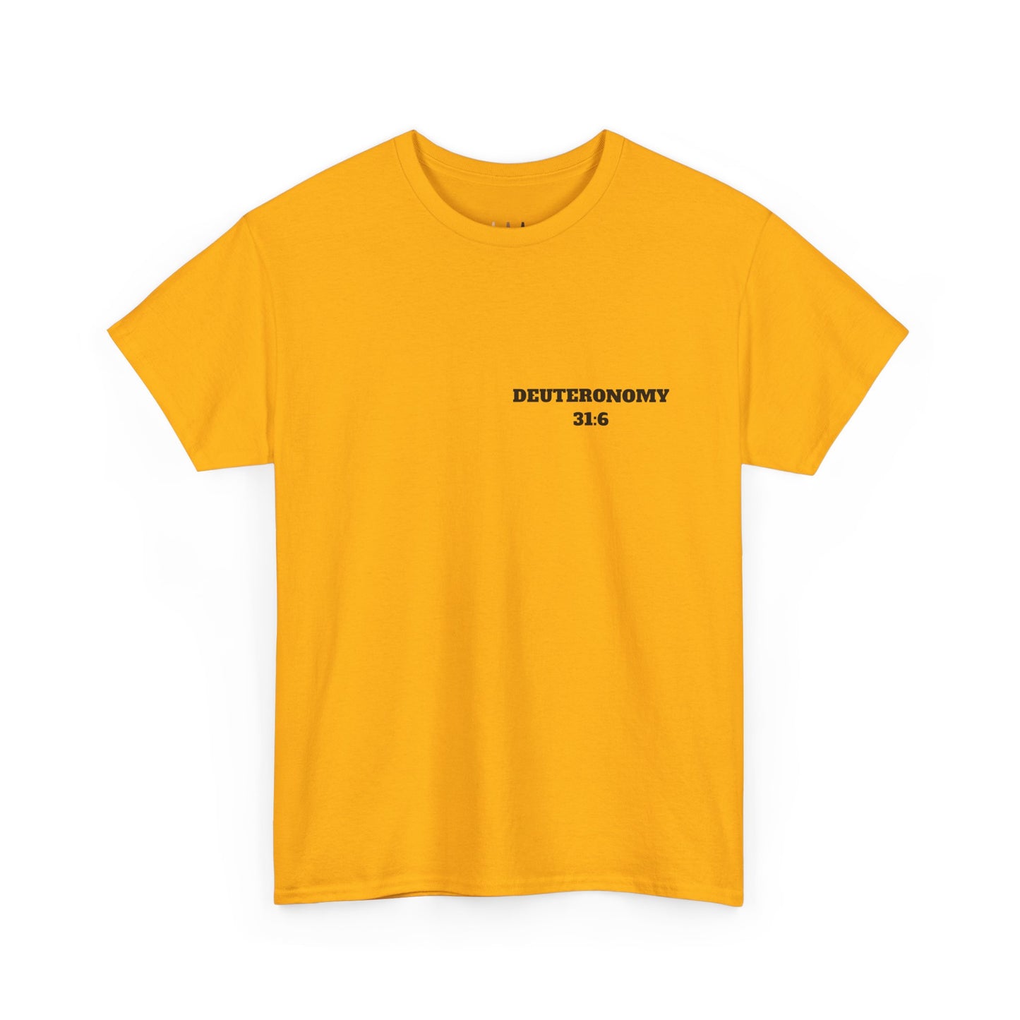 Dueteronomy 31:6 Christian T-Shirt, Christian Gifts, Christian Back To School Gifts, Trendy Christian Apparel