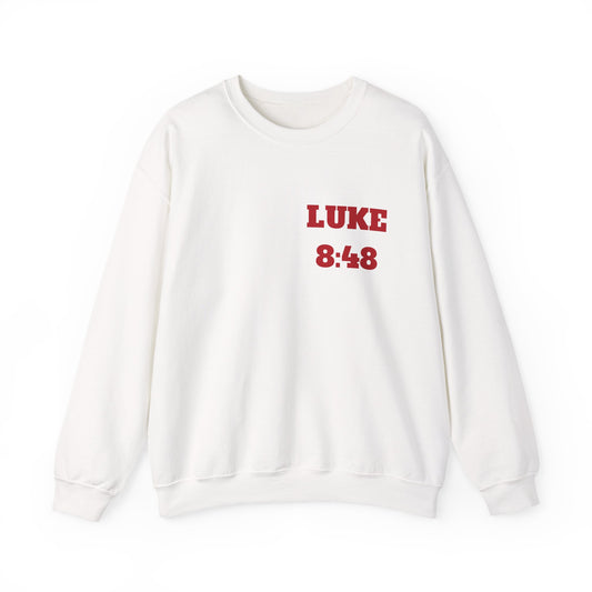 Copy of Luke 8:48 Christian Sweatshirt, Christian Gifts, Christian Back To School Clothes, Church Outfits