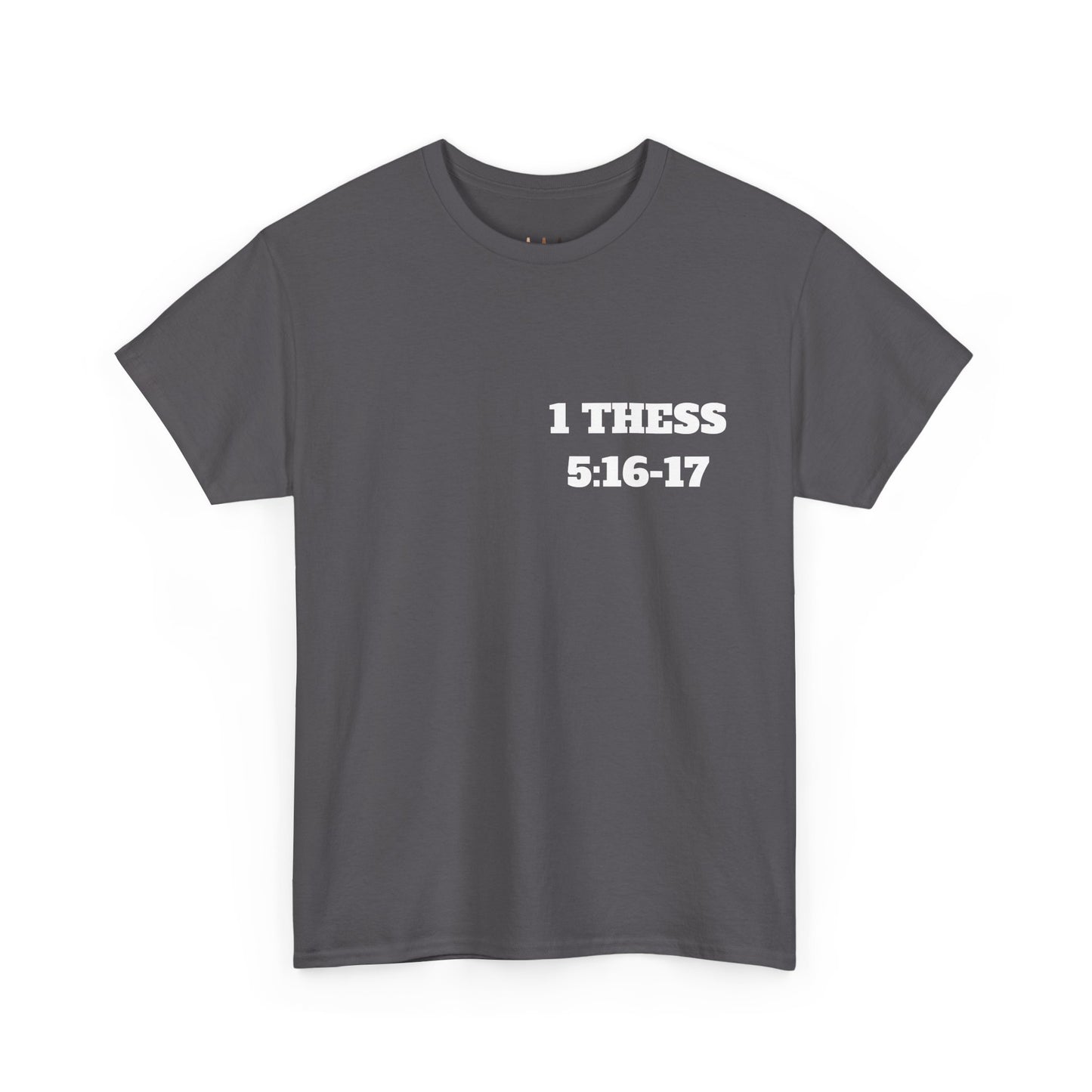 Copy of  1 Thess 5:16-17 Bible Verse Shirt, Faith Based Clothing, Church Shirts, Christian Apparel, Trendy Christian Clothing