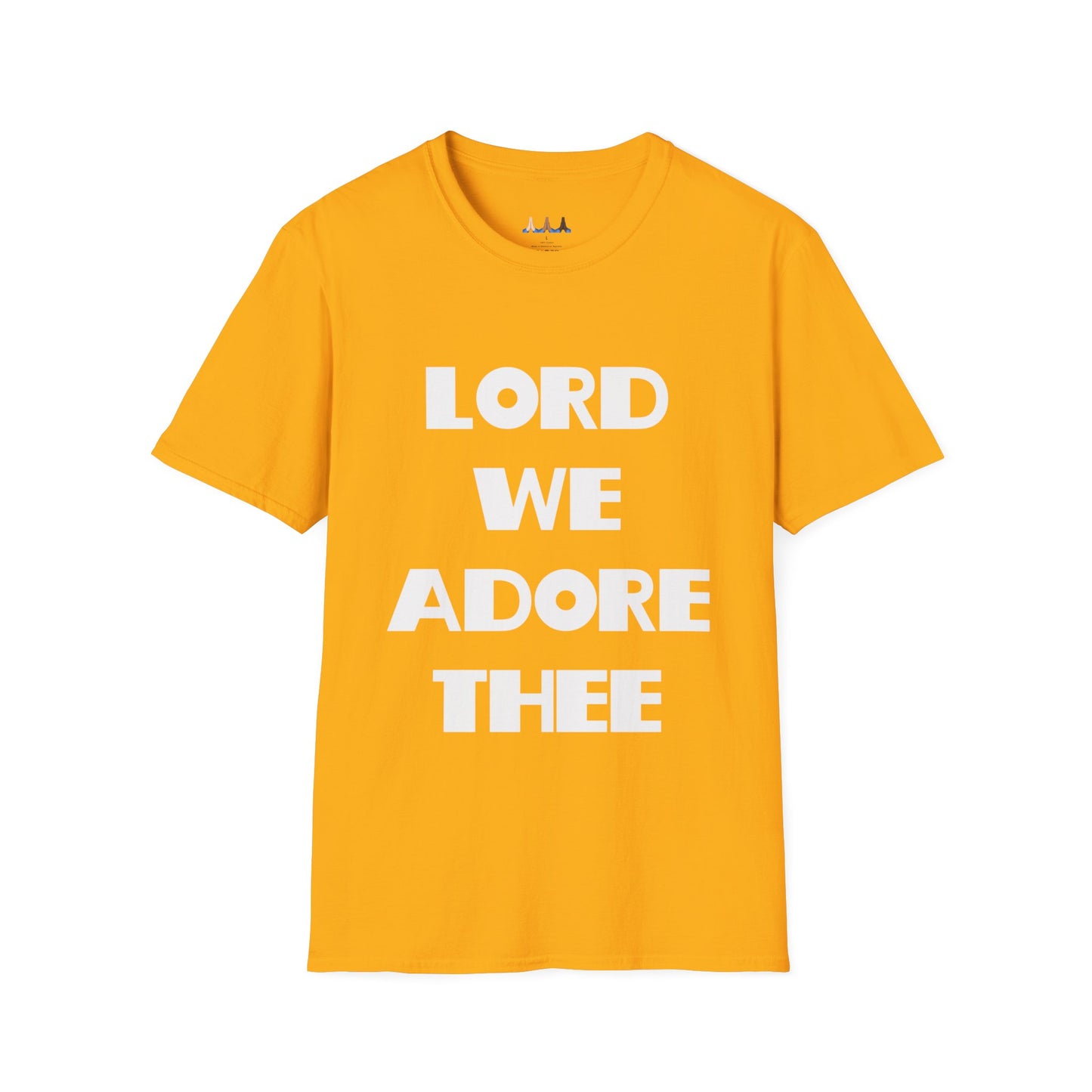 Lord We Adore Thee T-Shirt Inspired By Sister Act 2