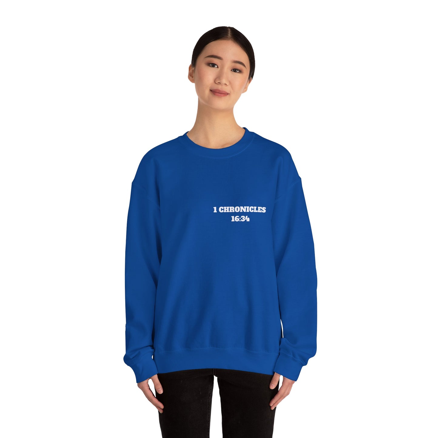1 Chronicles 16:34 Christian Sweatshirt, Christian Gifts, Christian Back To School Gifts, Church Outfits