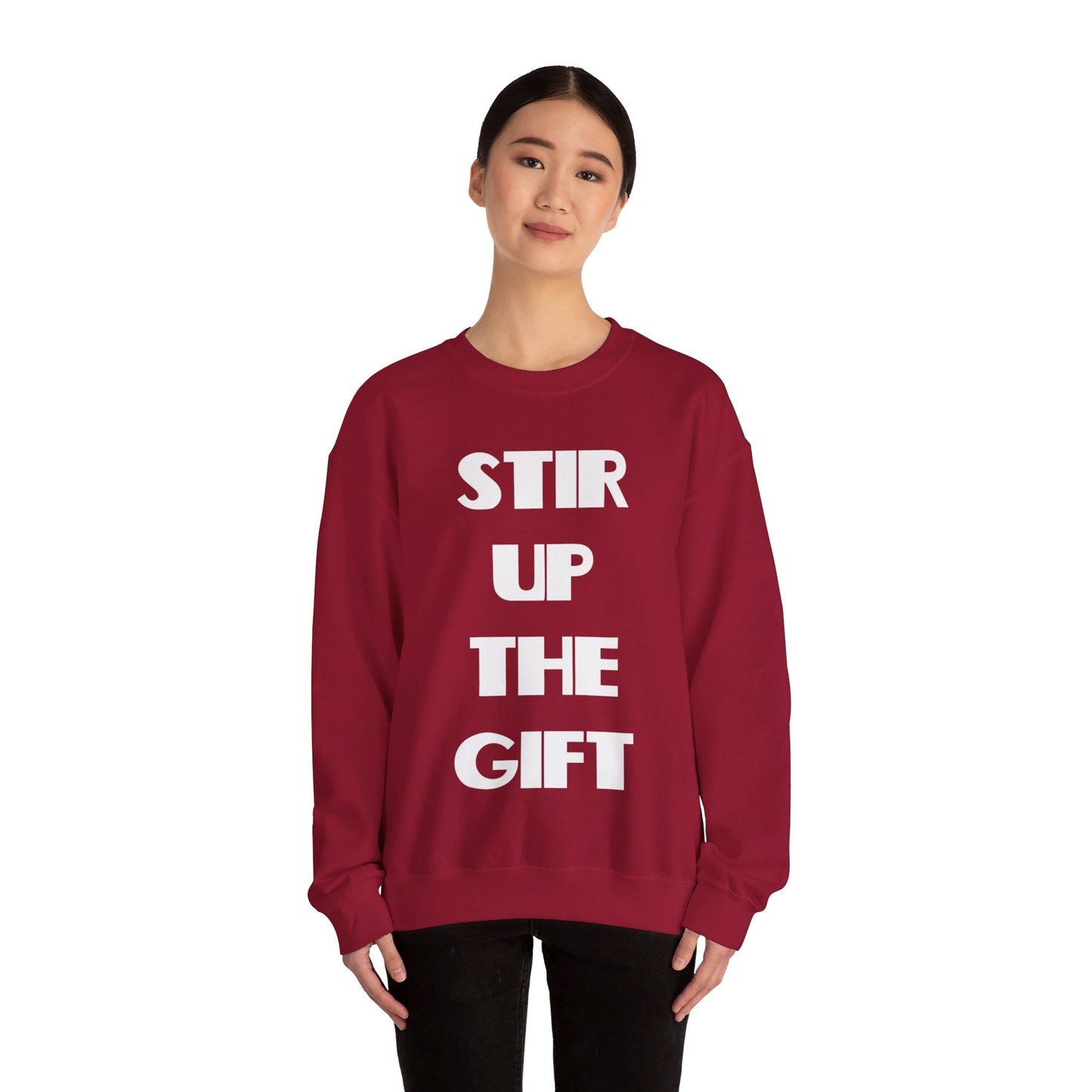 Stir Up The Gift Christian Sweatshirt