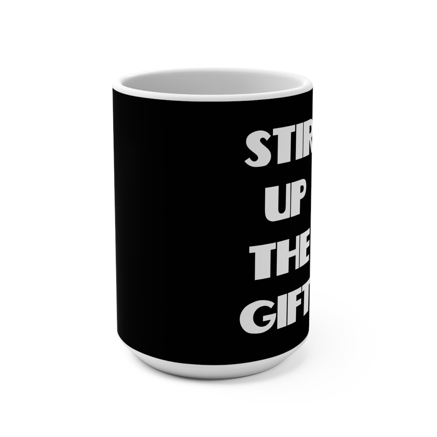 Stir Up The Gift Christian Coffee Mug