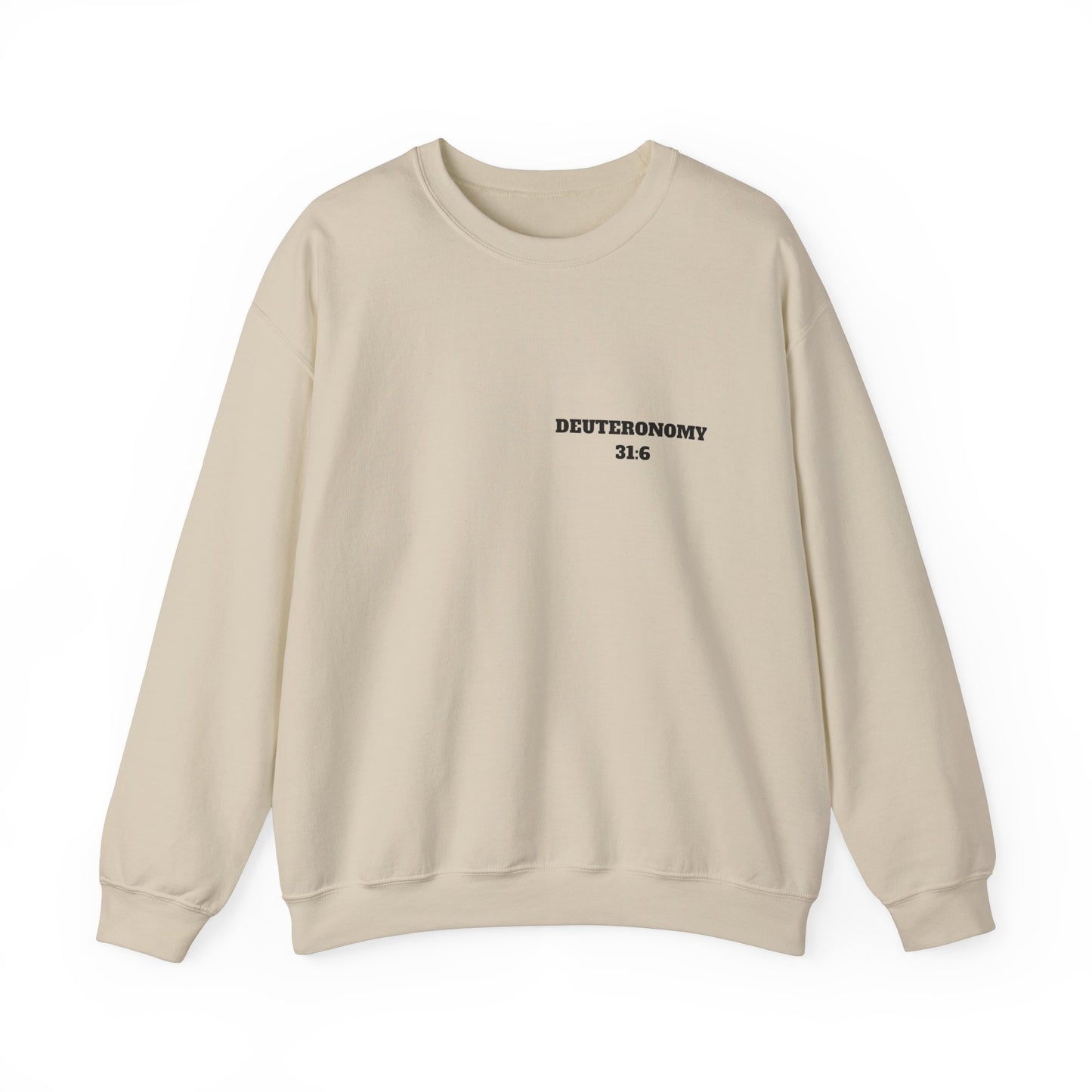 Dueteronomy 31:6 Christian Sweatshirt, Christian Gifts, Christian Back To School Gifts, Trendy Christian Apparel