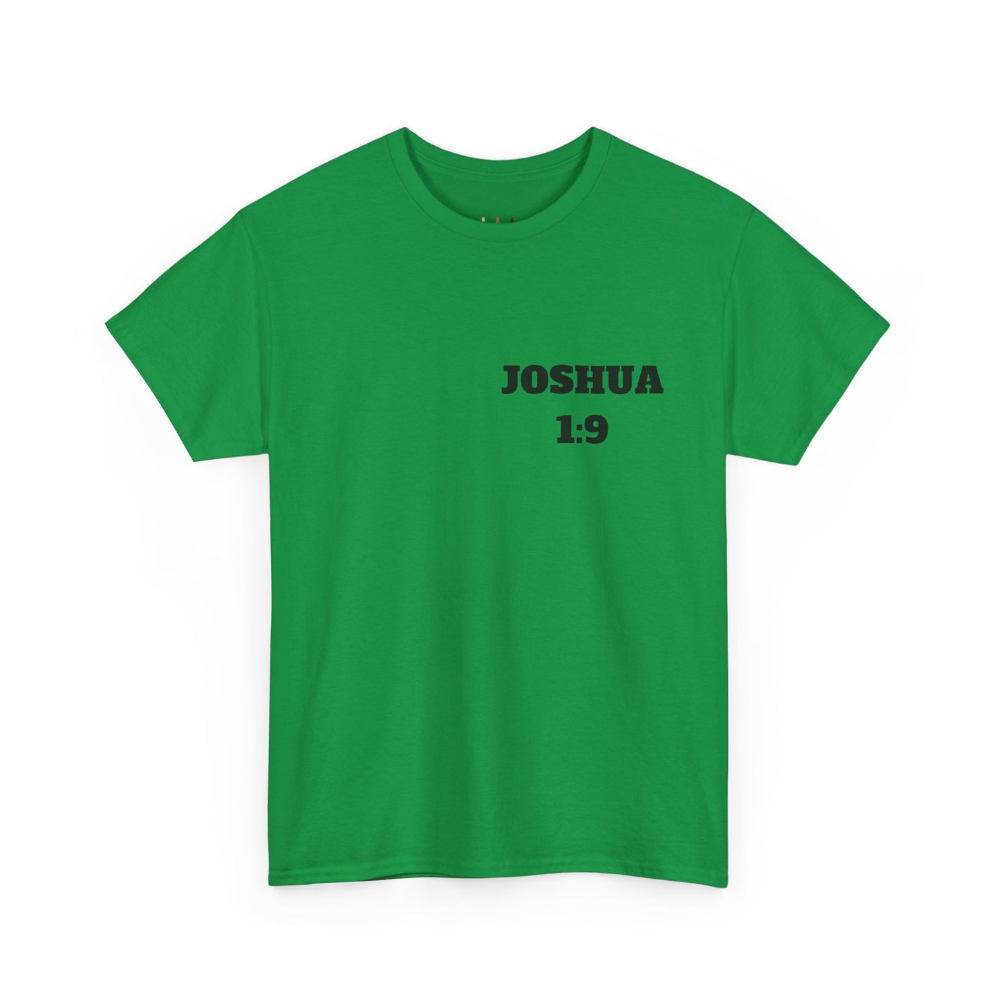 Joshua 1:9 Christian T-Shirt, Christian Gifts, Christian Back To School Gifts, Trendy Christian Apparel