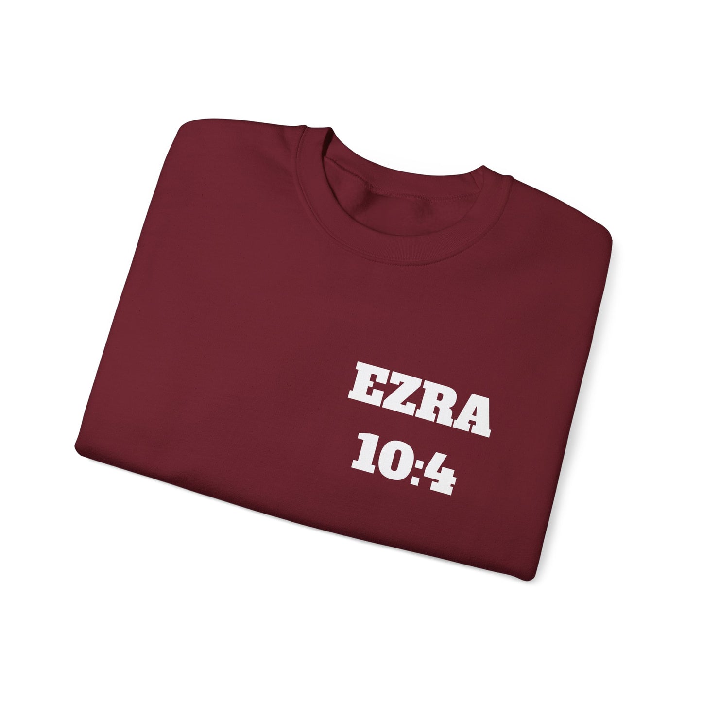 Ezra 10:4 Christian Sweatshirt, Christian Gifts, Christian Back To School Gifts, Church Outfits