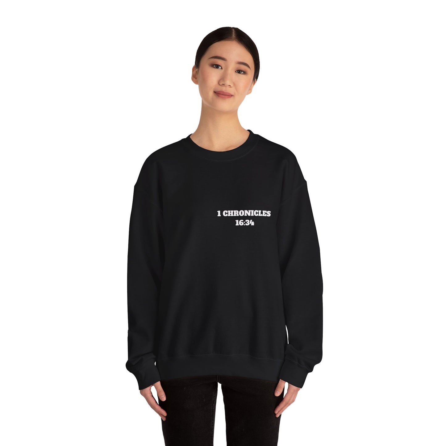 1 Chronicles 16:34 Christian Sweatshirt, Christian Gifts, Christian Back To School Gifts, Church Outfits