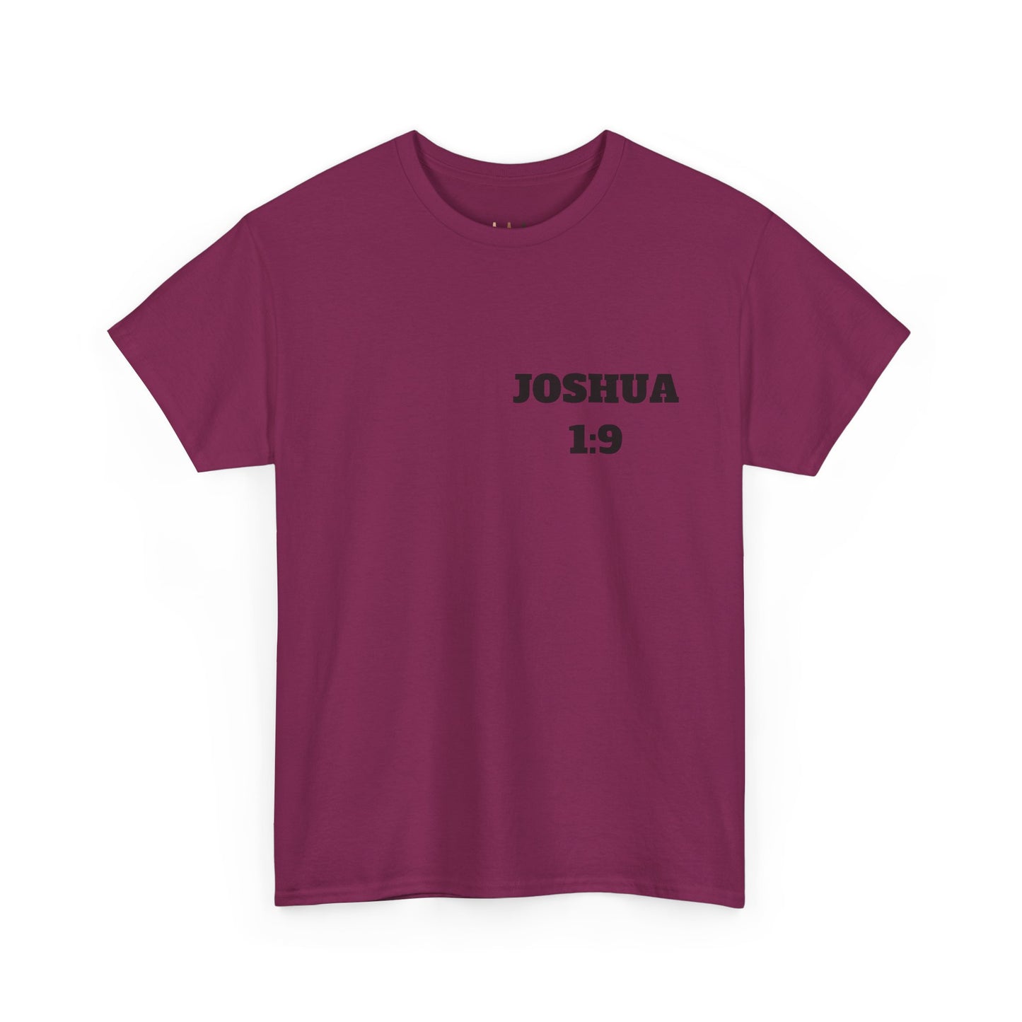 Joshua 1:9 Christian T-Shirt, Christian Gifts, Christian Back To School Gifts, Trendy Christian Apparel