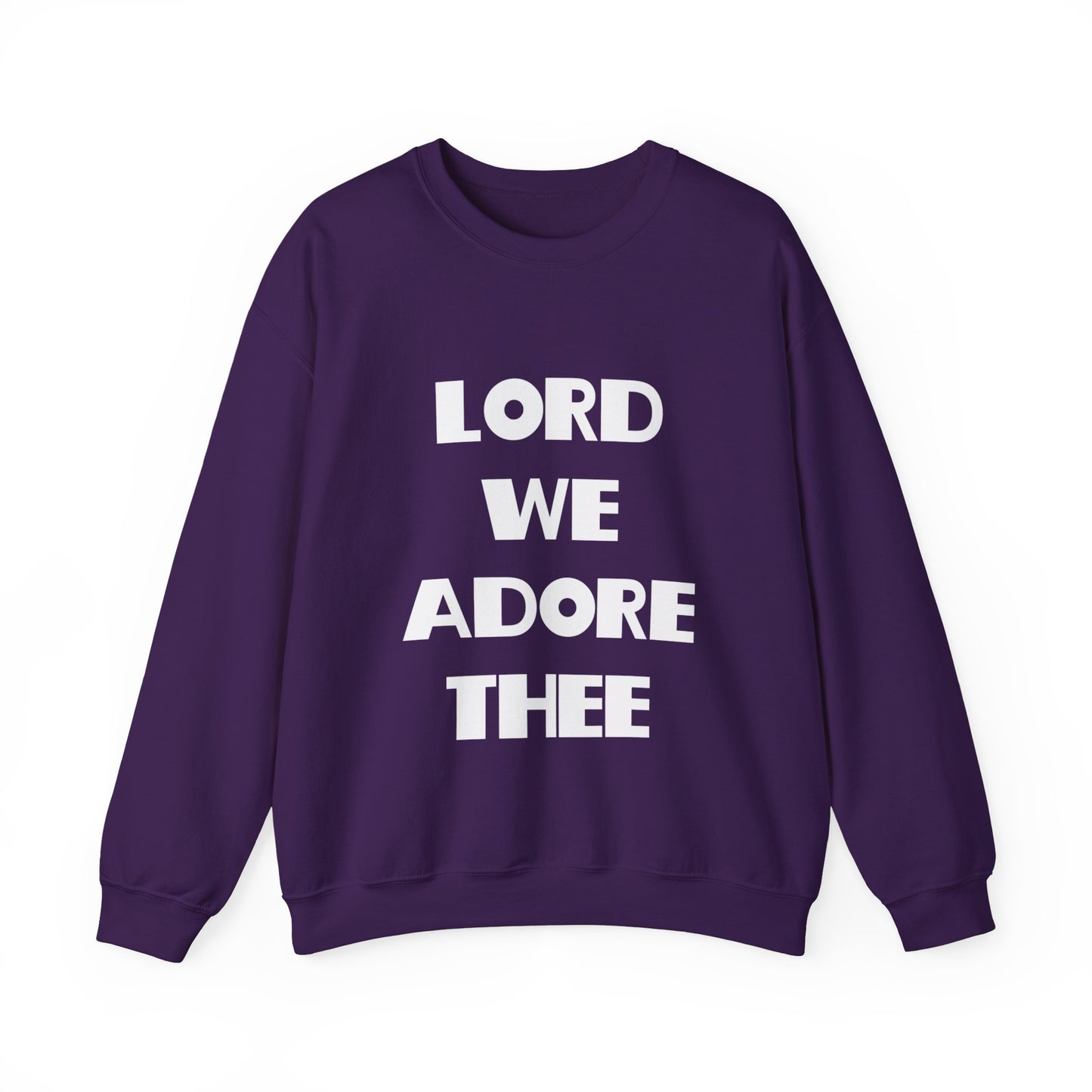 Lord We Adore Thee Sweatshirt Inspired by Sister Act 2