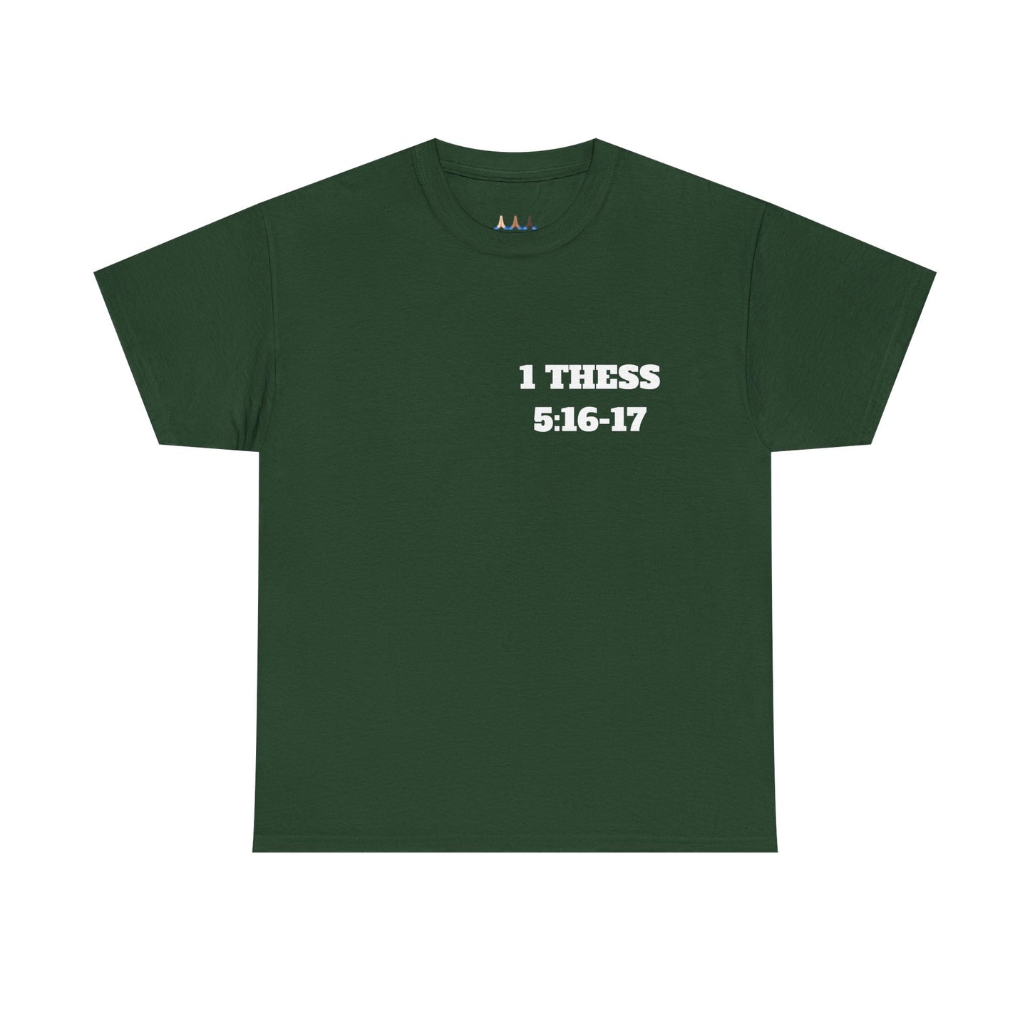 Copy of  1 Thess 5:16-17 Bible Verse Shirt, Faith Based Clothing, Church Shirts, Christian Apparel, Trendy Christian Clothing