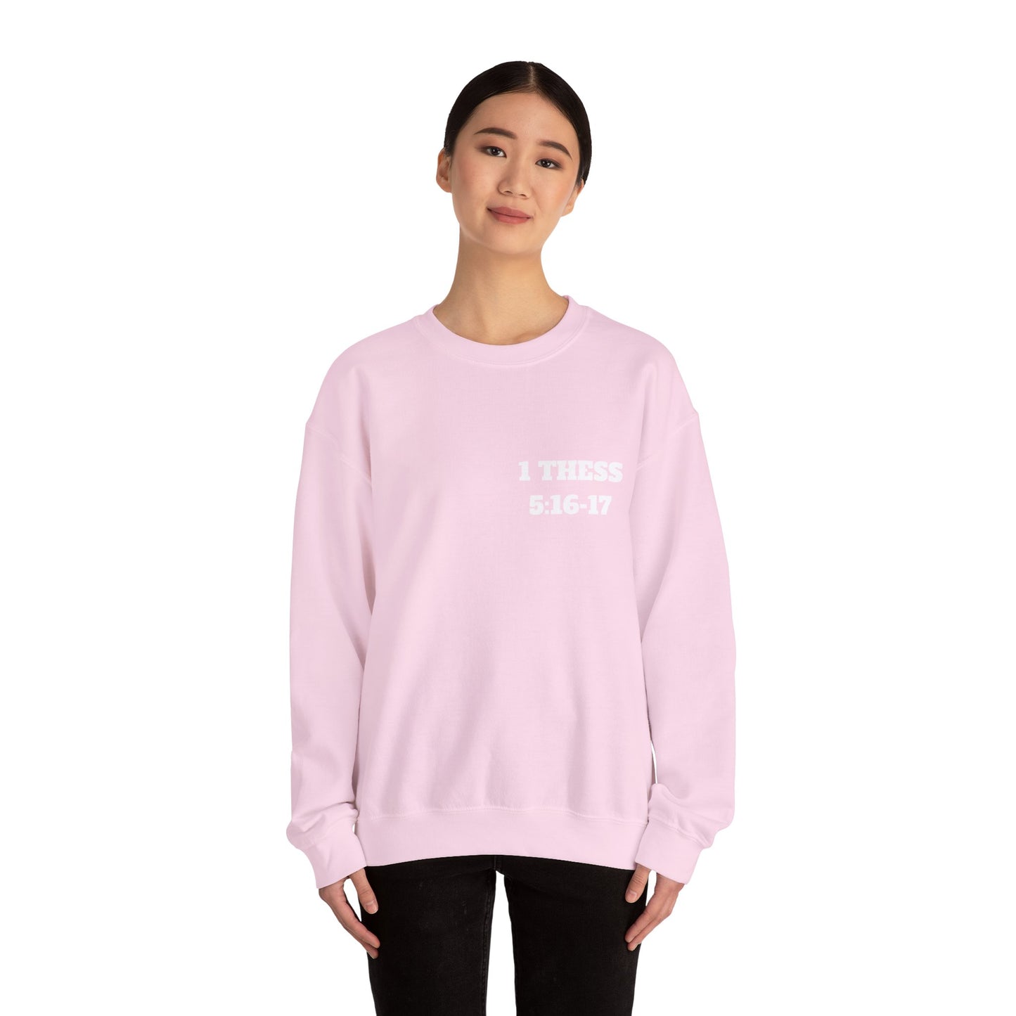 Copy of 1 Thessalonians 5:16-17 Bible Verse Sweatshirt, Faith Based Clothing, Church Shirts, Christian Apparel, Trendy Christian Clothing