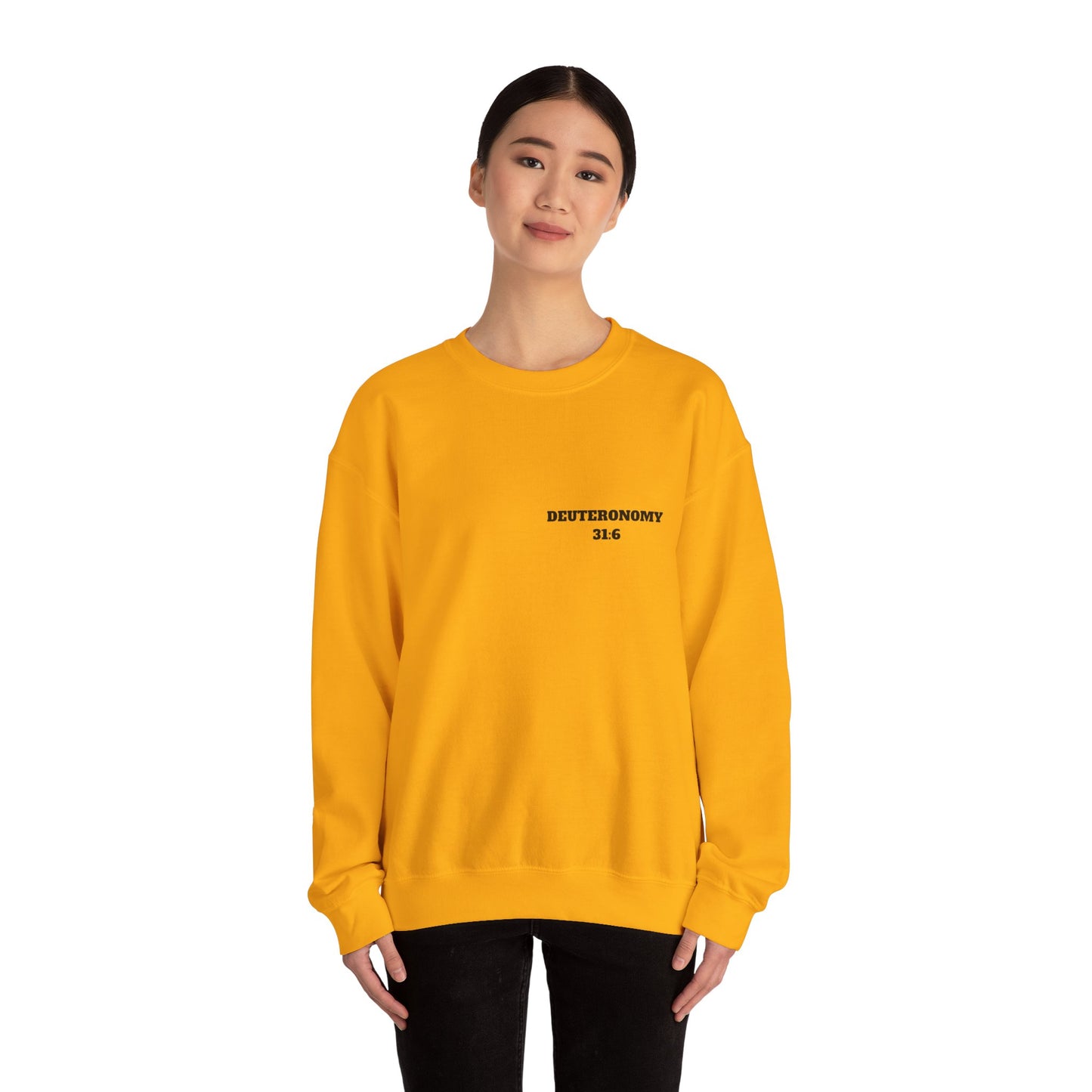 Dueteronomy 31:6 Christian Sweatshirt, Christian Gifts, Christian Back To School Gifts, Trendy Christian Apparel