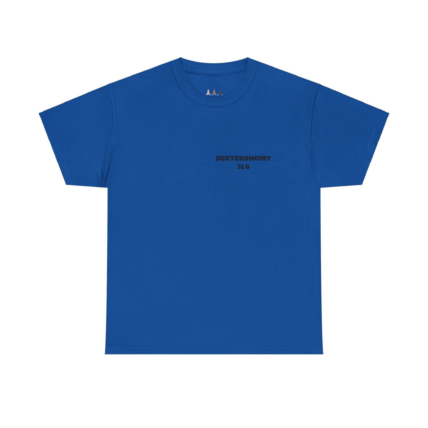 Dueteronomy 31:6 Christian T-Shirt, Christian Gifts, Christian Back To School Gifts, Trendy Christian Apparel