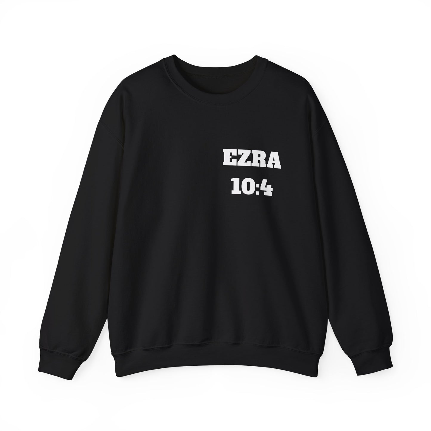 Ezra 10:4 Christian Sweatshirt, Christian Gifts, Christian Back To School Gifts, Church Outfits