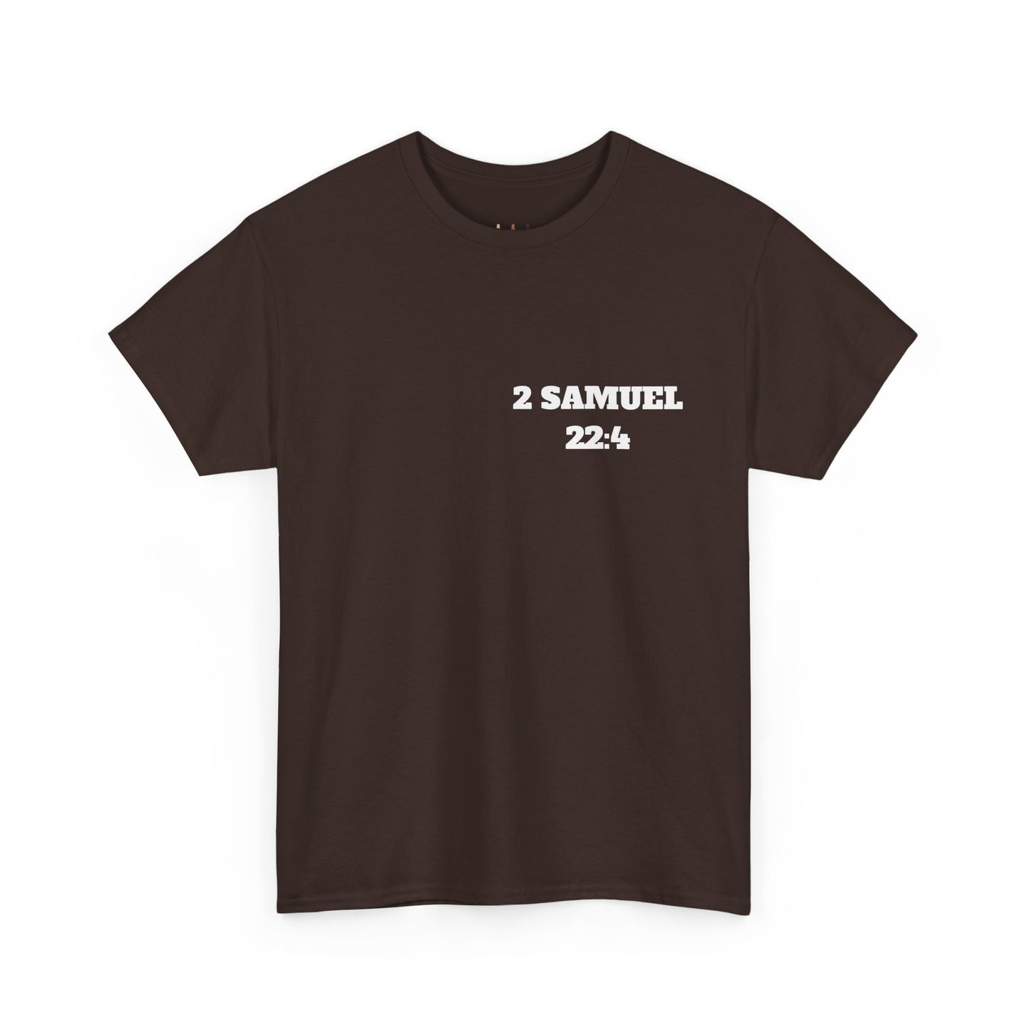 2 Samuel 22:4 Christian T-Shirt, Christian Gifts, Christian Back To School Gifts, Trendy Christian Apparel