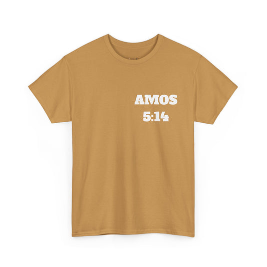 Amos 5:14 Christian T-Shirt, Christian Gifts, Christian Back To School Gifts, Trendy Christian Apparel