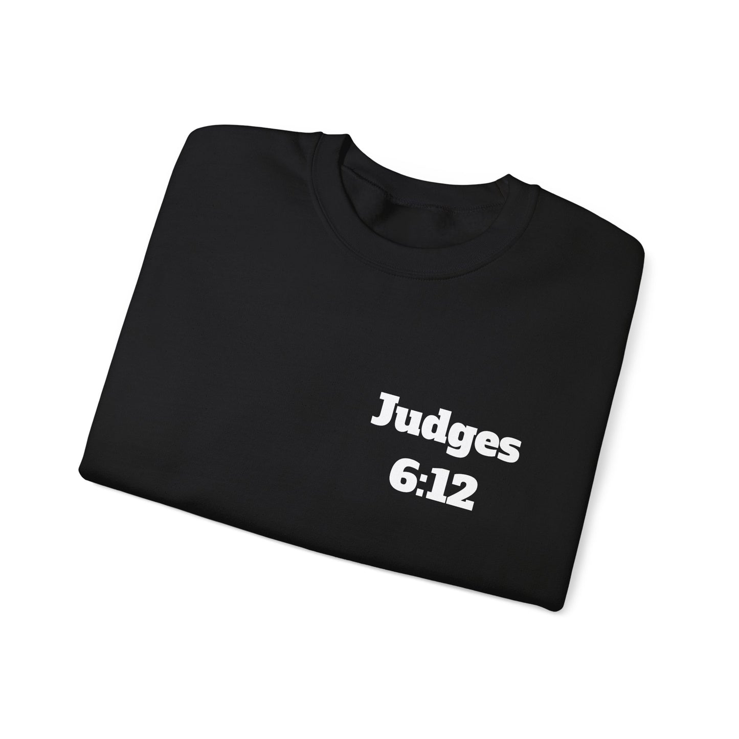 Judges 6:12 Christian Sweatshirt, Christian Gifts, Christian Back To School Gifts, Trendy Christian Apparel