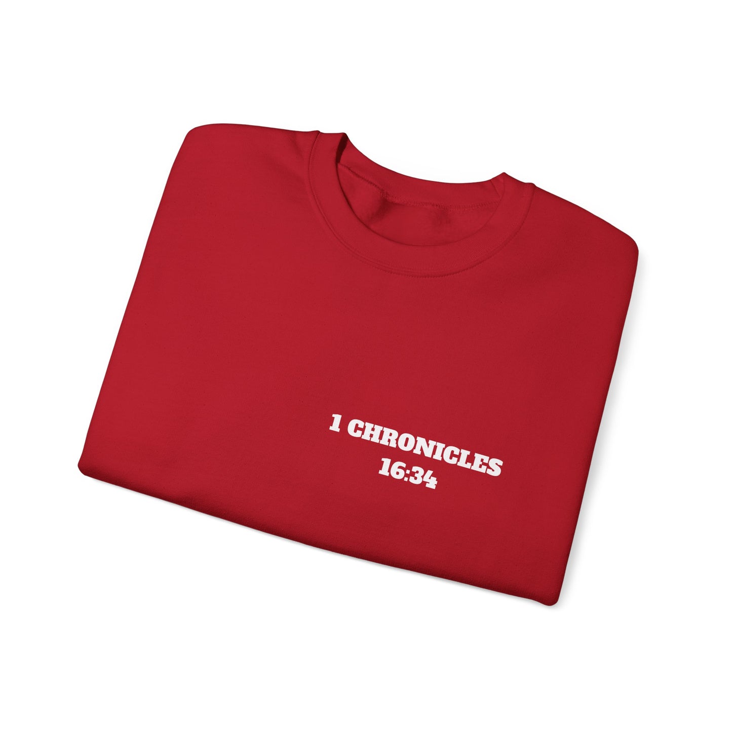1 Chronicles 16:34 Christian Sweatshirt, Christian Gifts, Christian Back To School Gifts, Church Outfits
