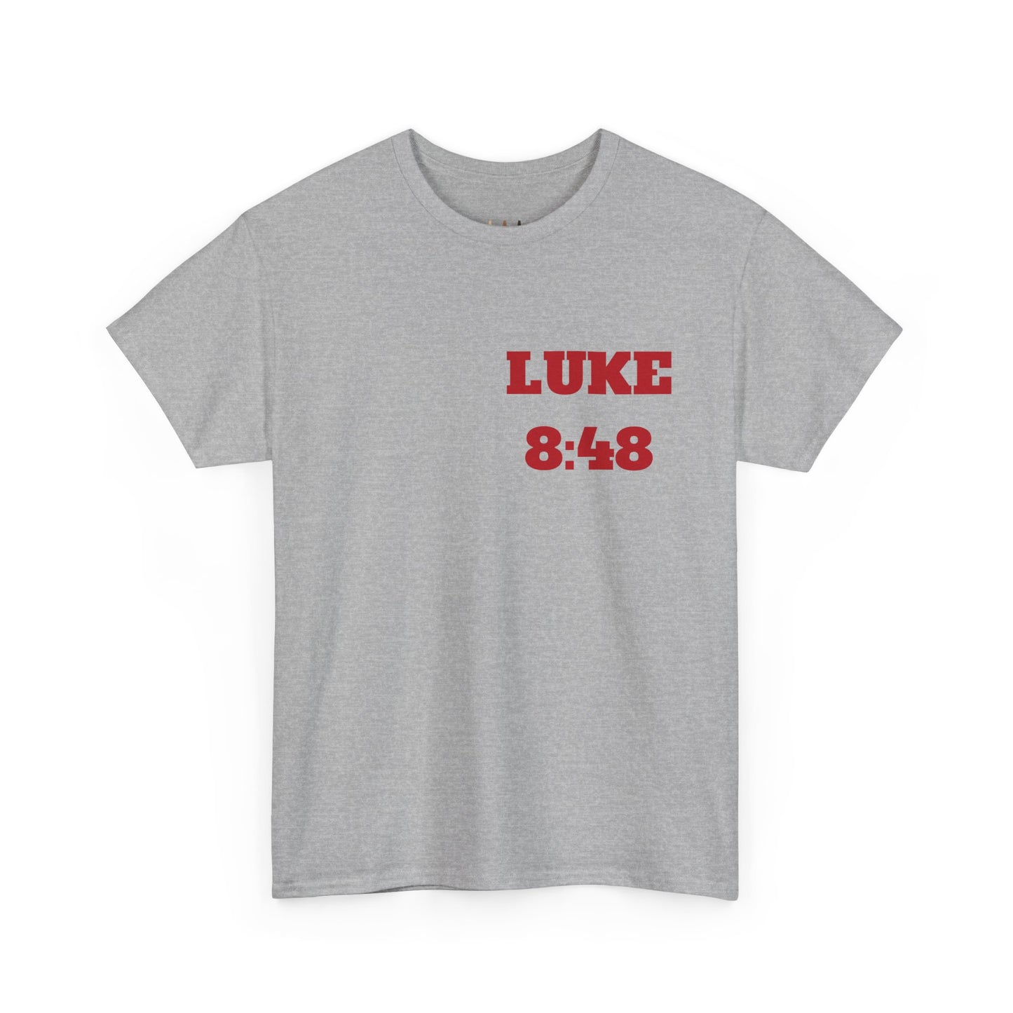 Copy of Luke 8:48 Christian T-Shirt, Christian Gifts, Christian Back To School Clothes, Church Outfits
