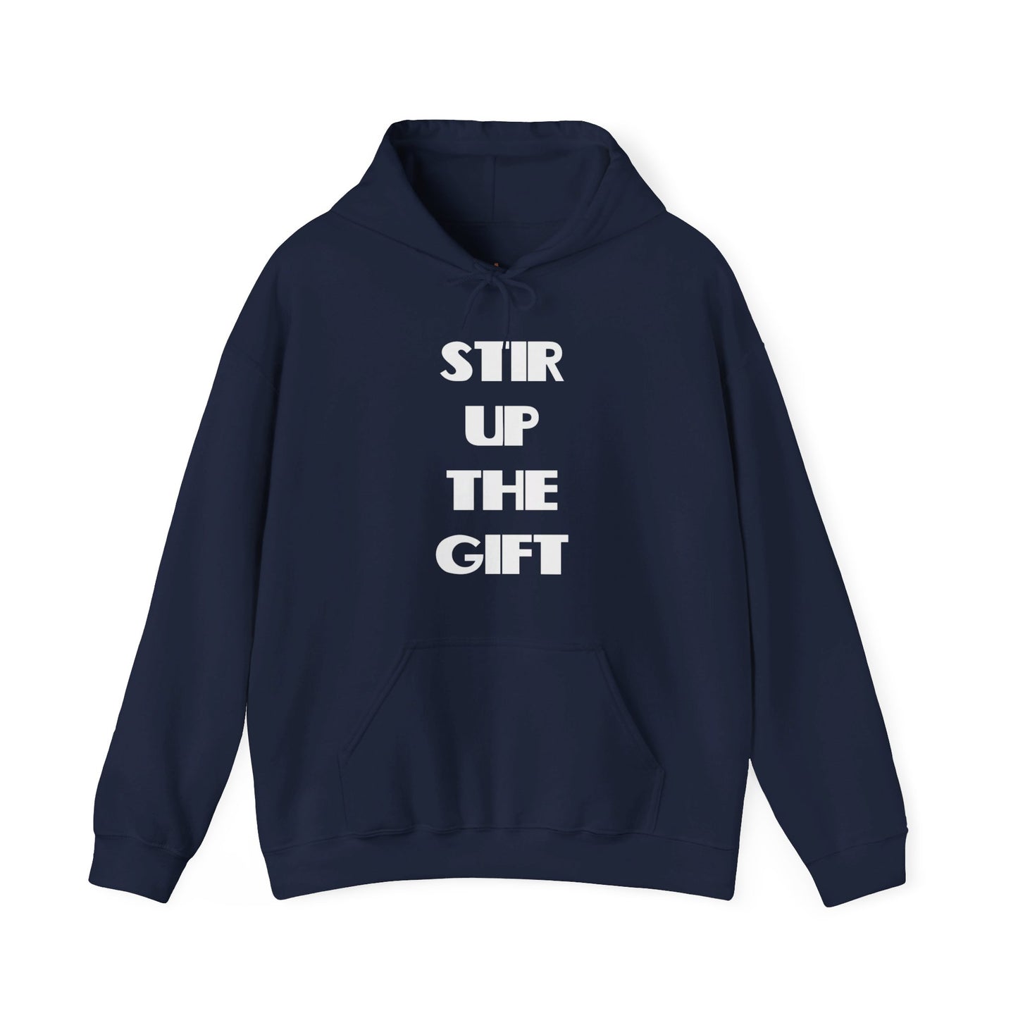Stir Up The Gift Christian Hoodie