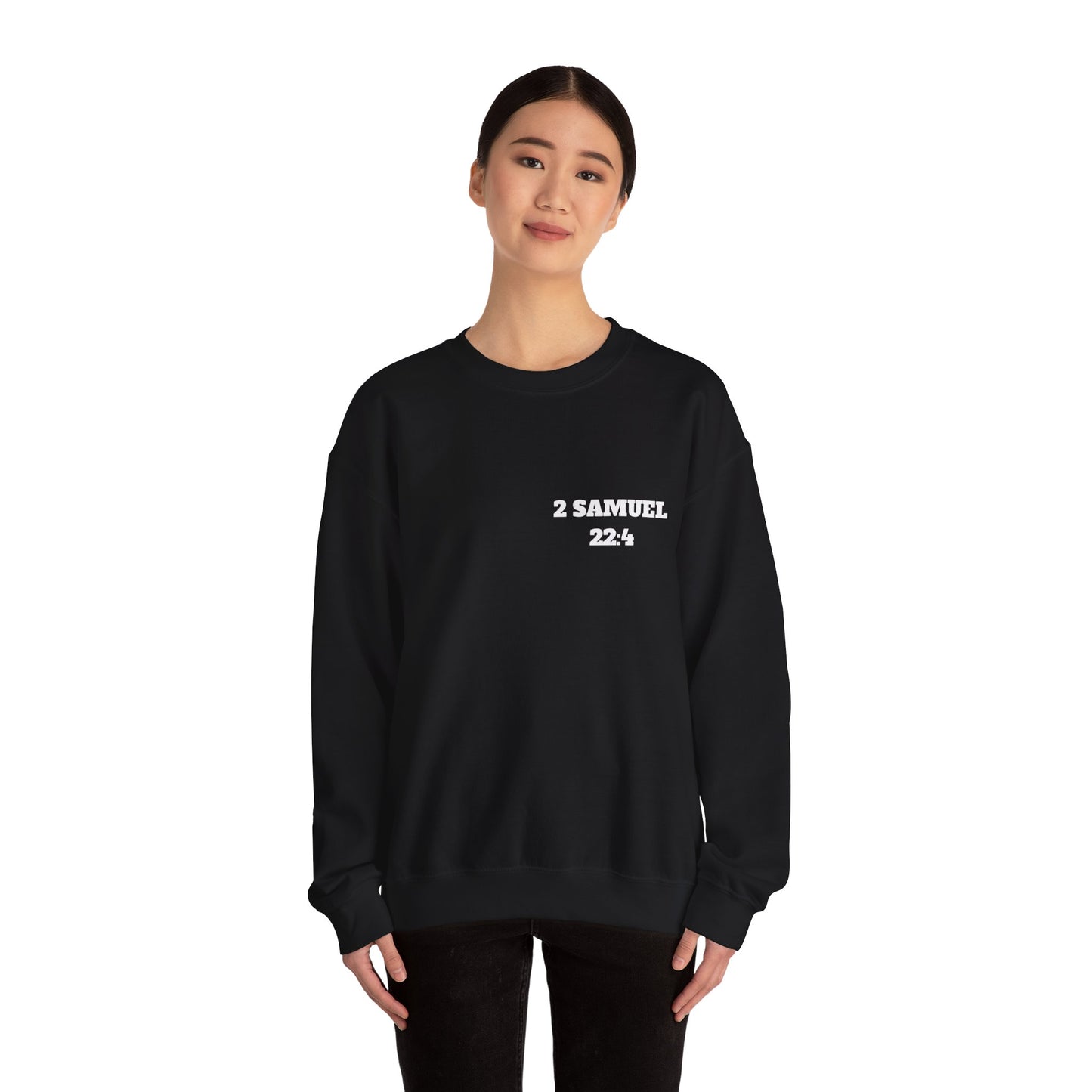 2 Samuel 22:4 Christian Sweatshirt, Christian Gifts, Christian Back To School Gifts, Trendy Christian Apparel