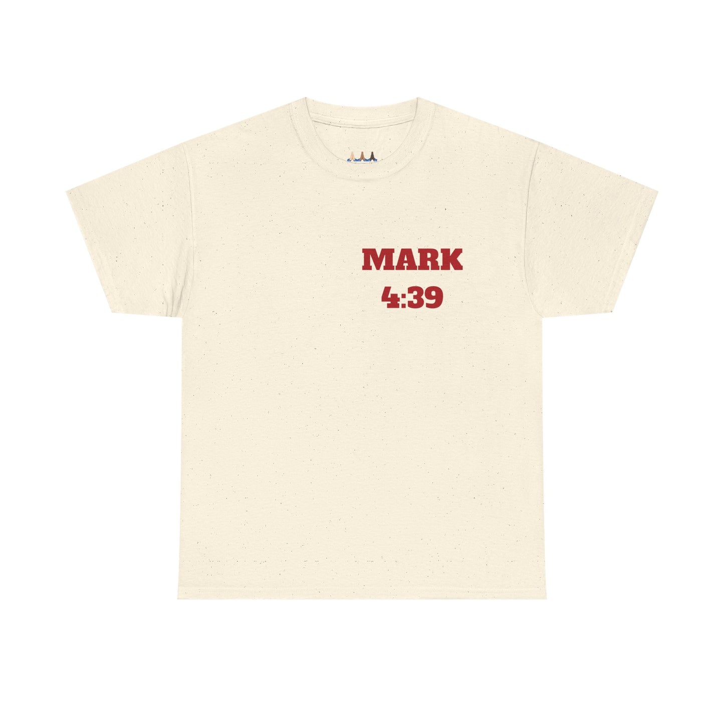 Mark 4:39 Christian Sweatshirt, Christian Tee Shirts, Faith T-Shirts, Bible Verse T-Shirts, Christian Tees With Scripture