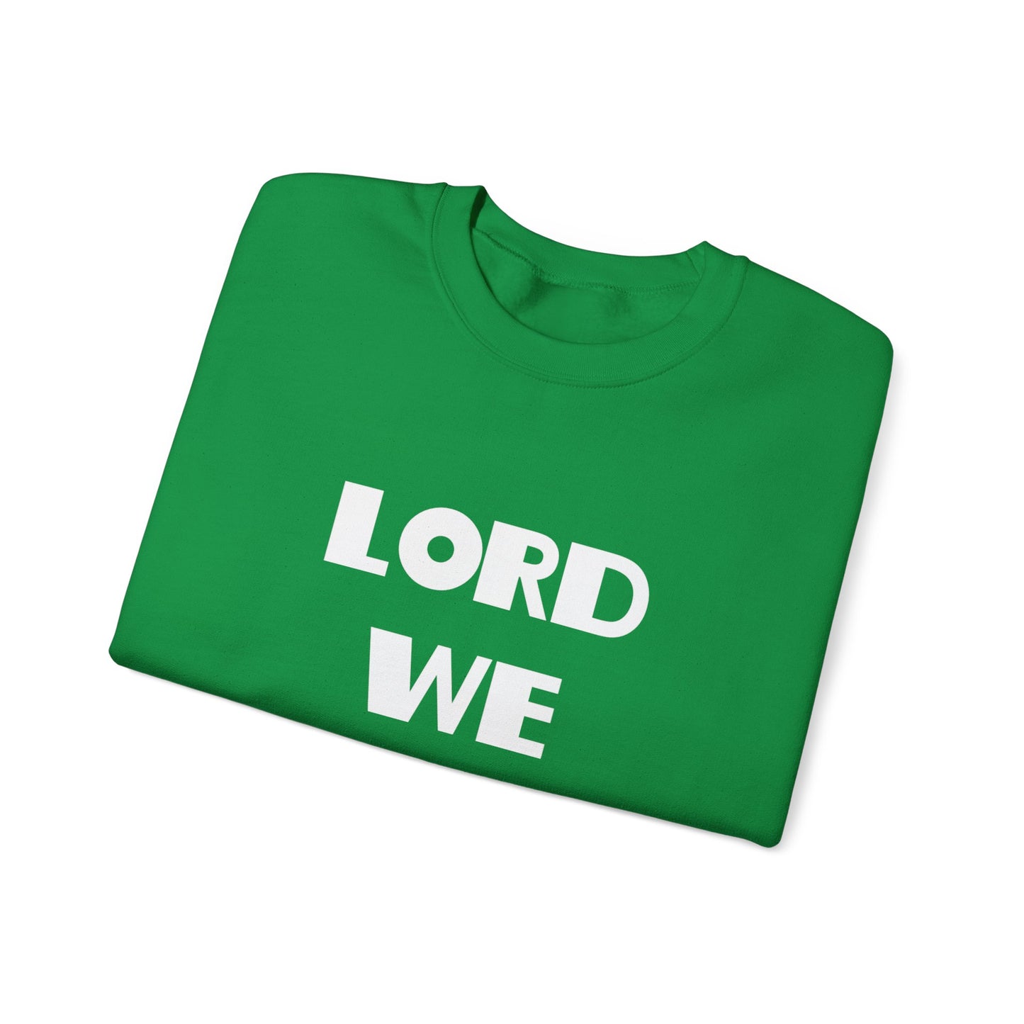 Lord We Adore Thee Sweatshirt Inspired by Sister Act 2