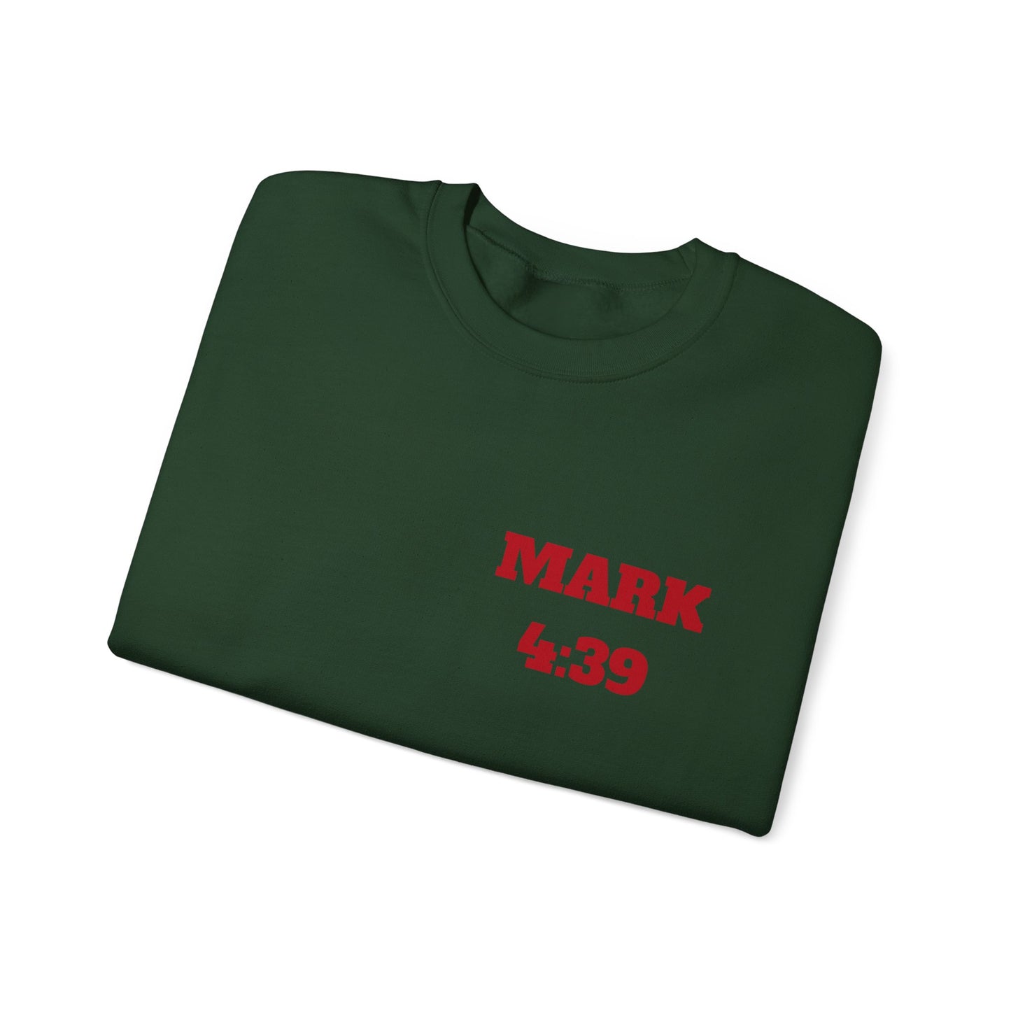 Mark 4:39 Christian Sweatshirt, Christian Tee Shirts, Faith T-Shirts, Bible Verse T-Shirts, Christian Tees With Scripture