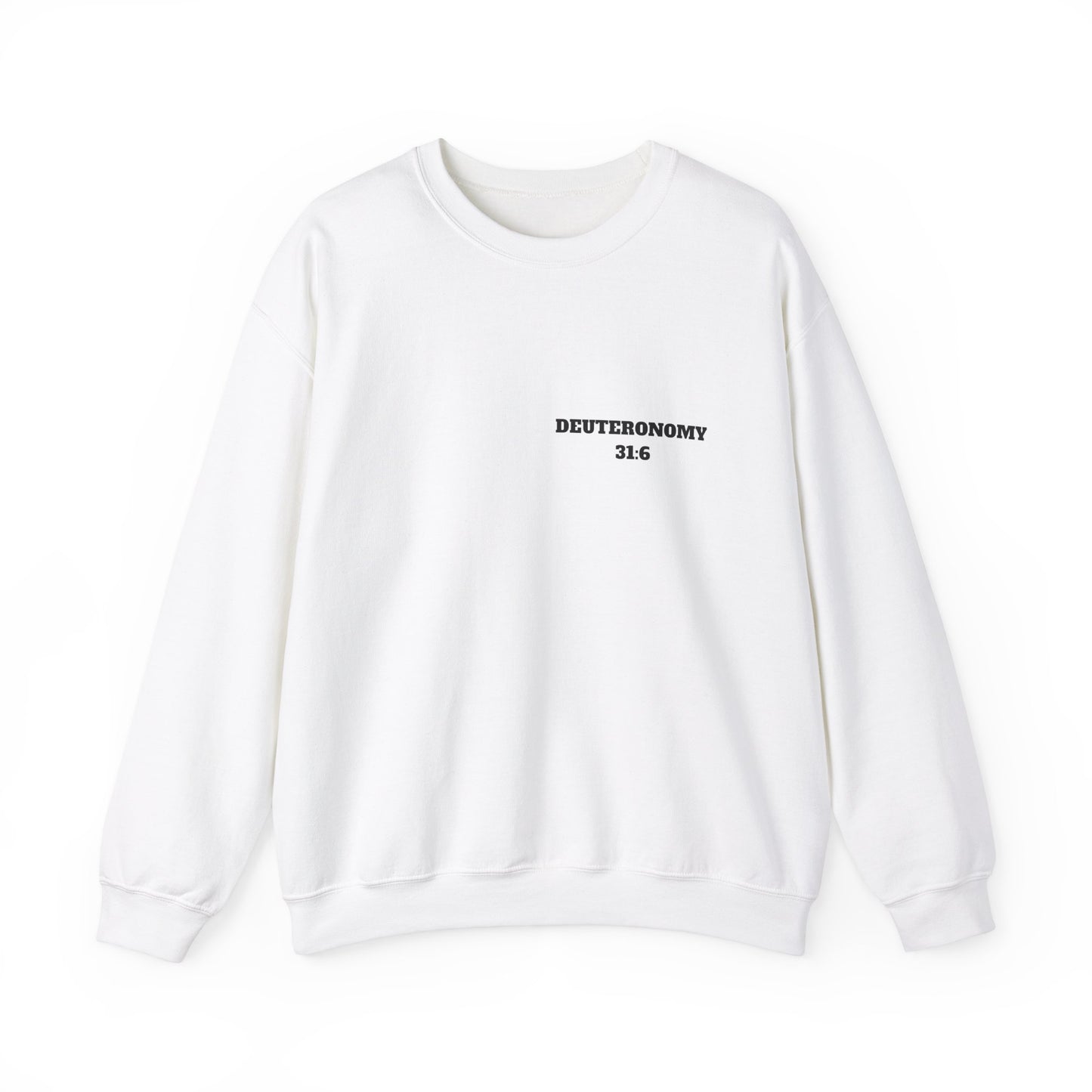 Dueteronomy 31:6 Christian Sweatshirt, Christian Gifts, Christian Back To School Gifts, Trendy Christian Apparel