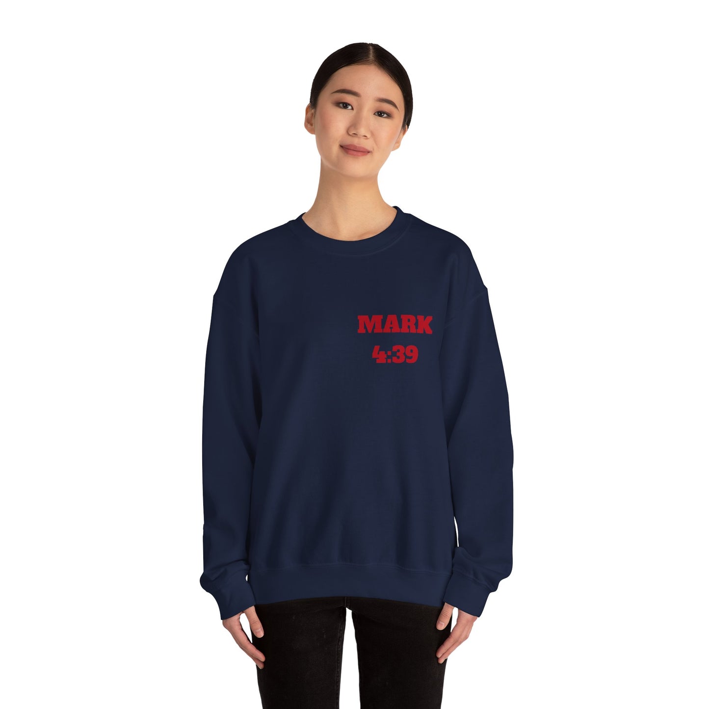 Mark 4:39 Christian Sweatshirt, Christian Tee Shirts, Faith T-Shirts, Bible Verse T-Shirts, Christian Tees With Scripture
