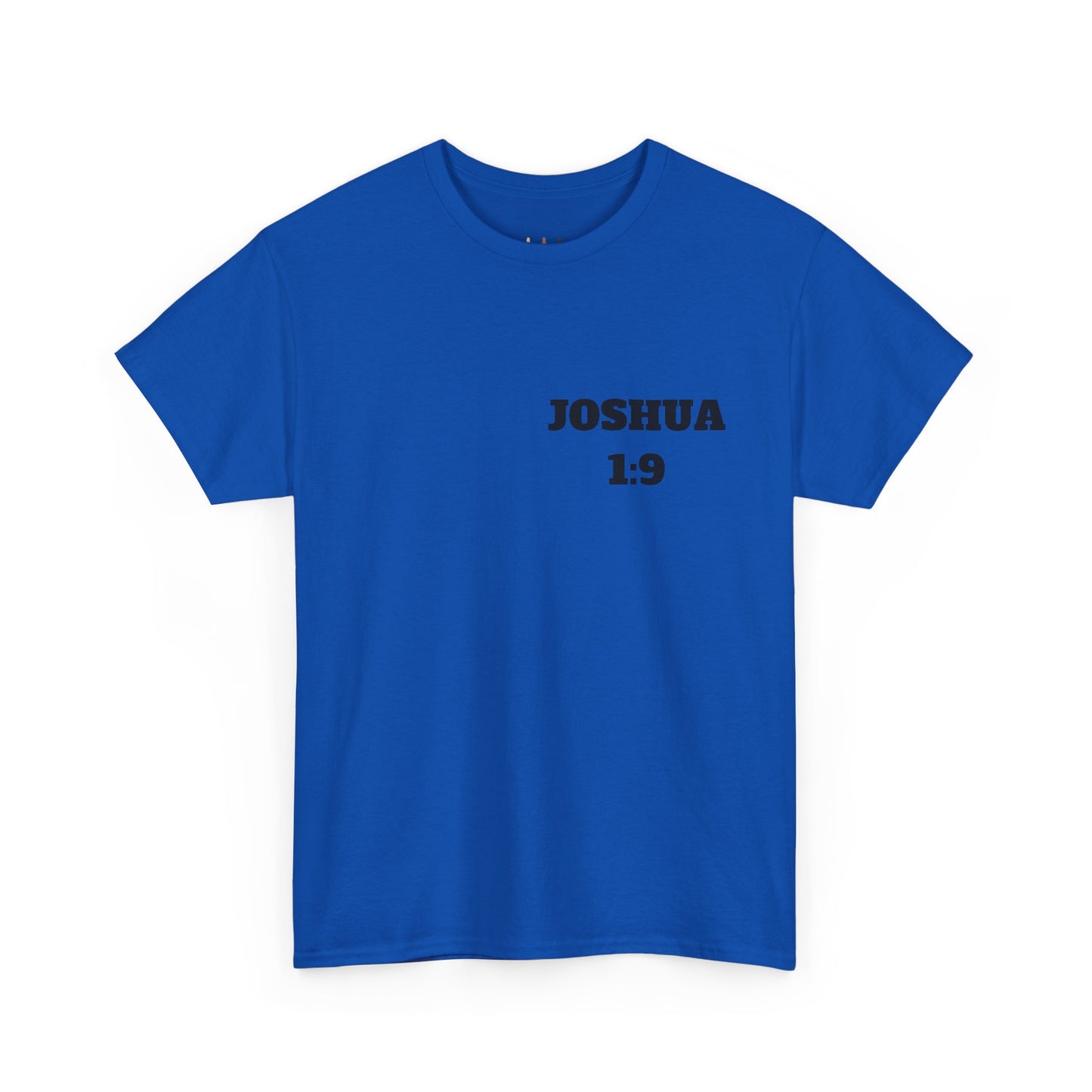 Joshua 1:9 Christian T-Shirt, Christian Gifts, Christian Back To School Gifts, Trendy Christian Apparel