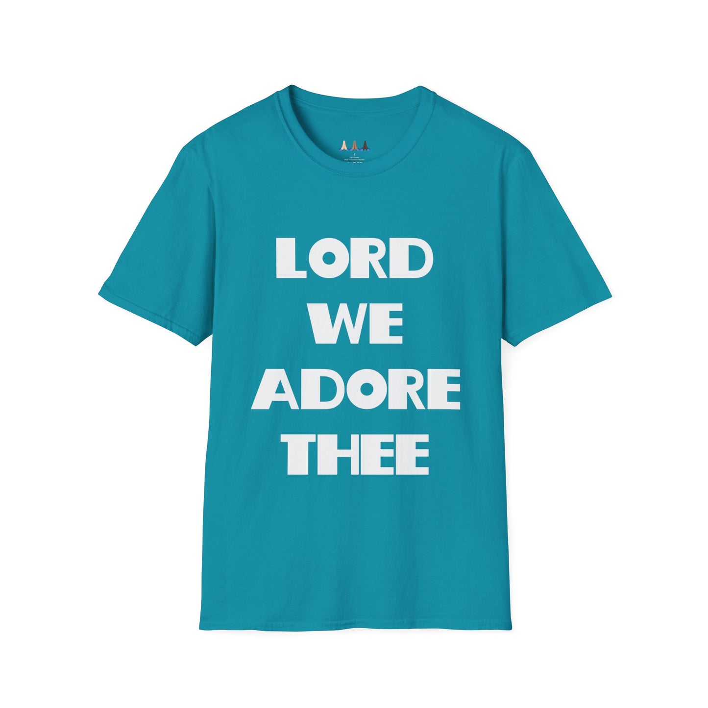 Lord We Adore Thee T-Shirt Inspired By Sister Act 2