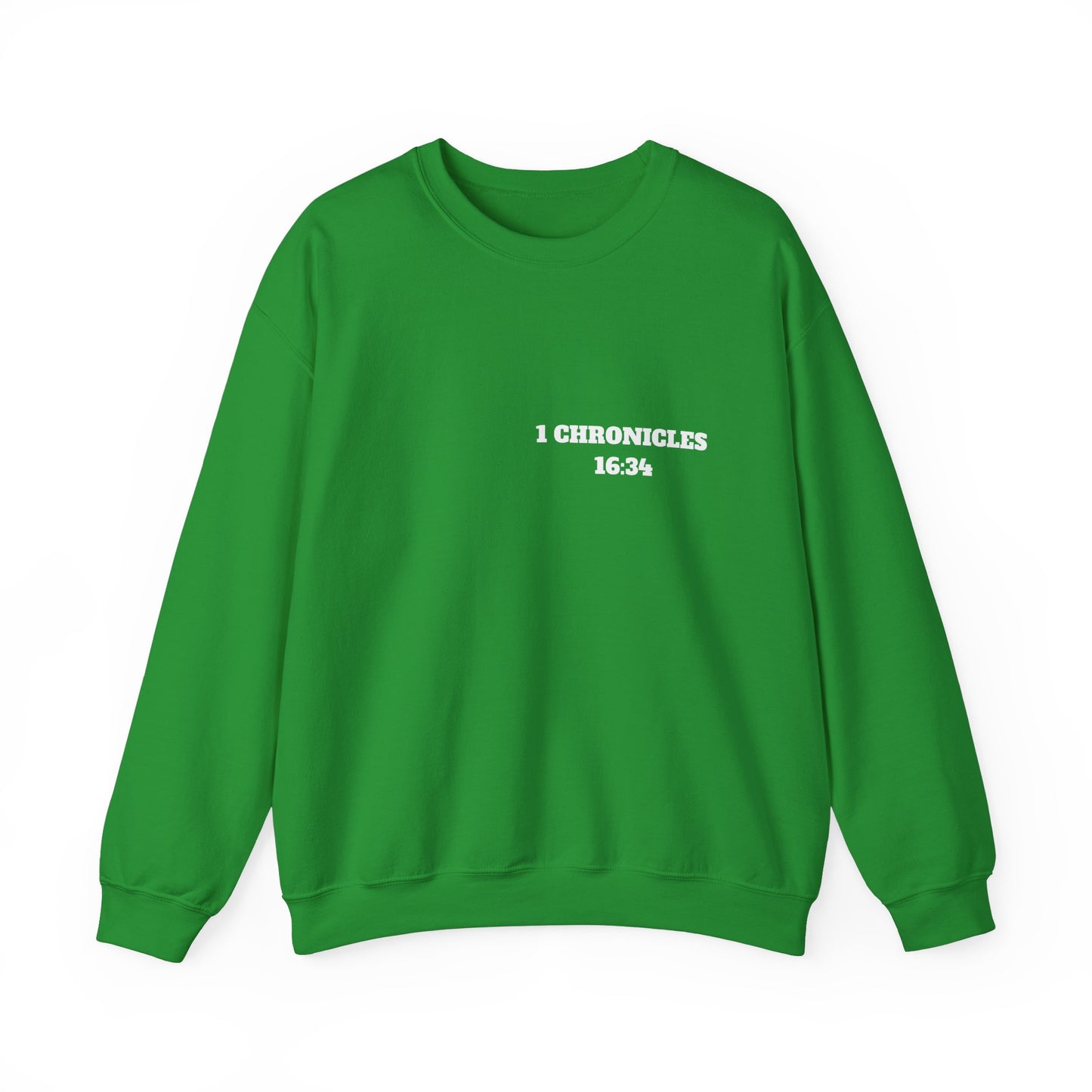 1 Chronicles 16:34 Christian Sweatshirt, Christian Gifts, Christian Back To School Gifts, Church Outfits