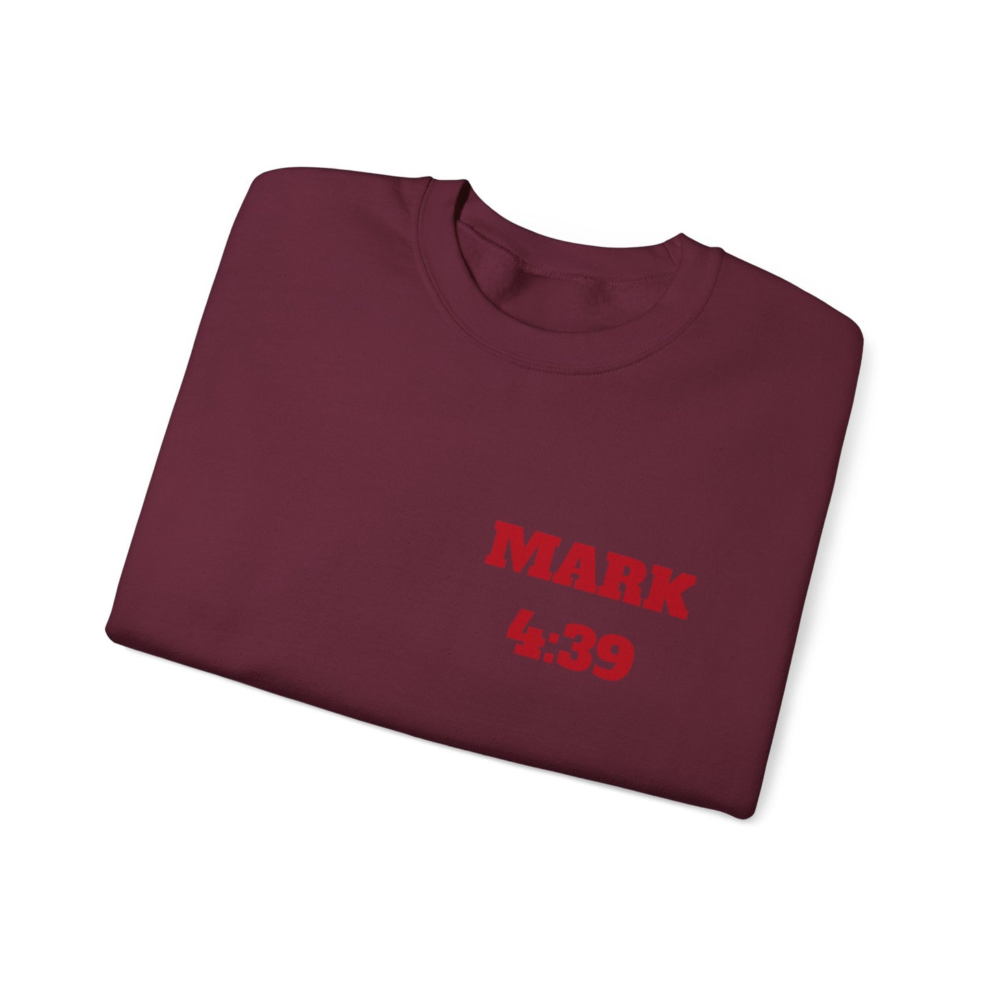 Mark 4:39 Christian Sweatshirt, Christian Tee Shirts, Faith T-Shirts, Bible Verse T-Shirts, Christian Tees With Scripture